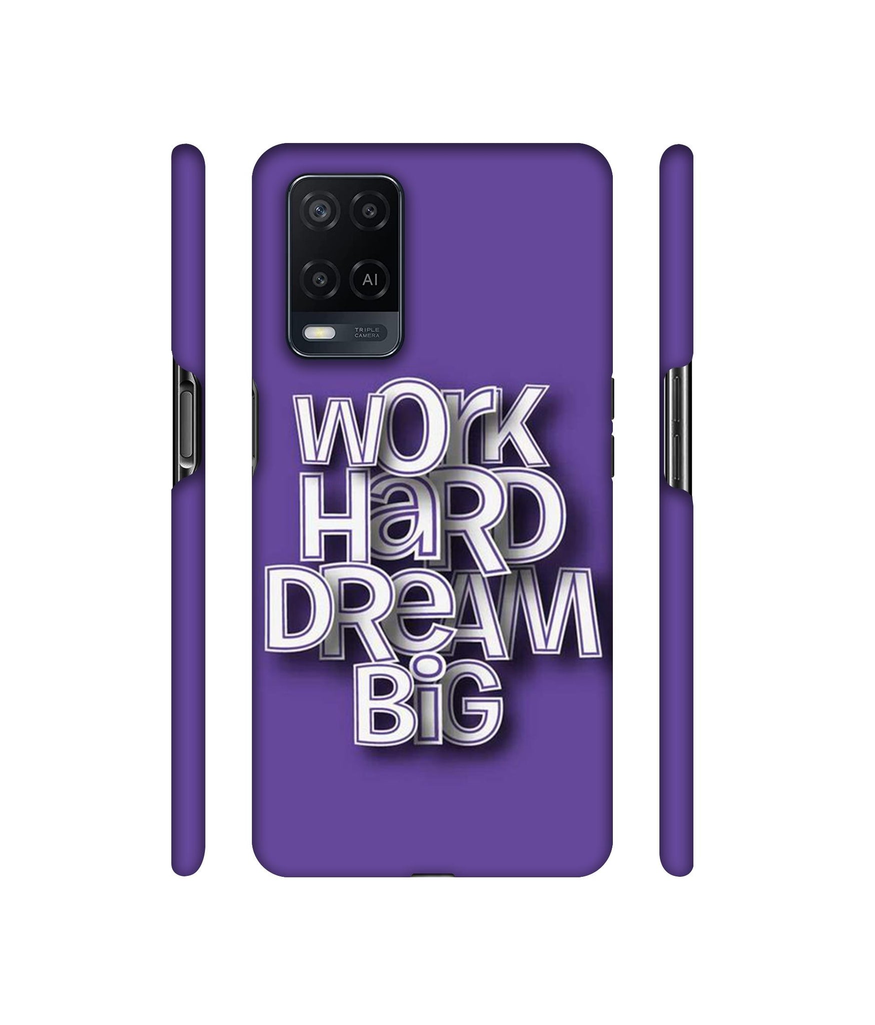 Work Hard Dream Big Designer Hard Back Cover for Oppo A54 4G