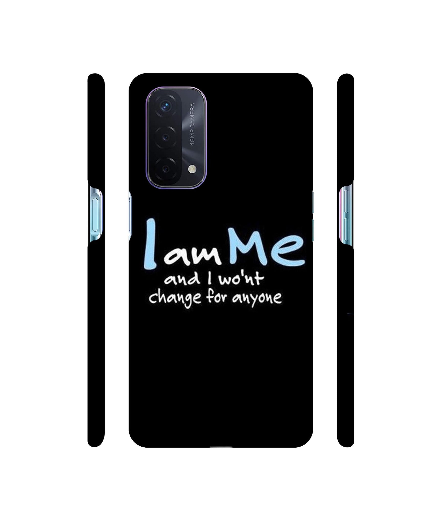 I Am Me Quotes Designer Hard Back Cover for Oppo A74 5G