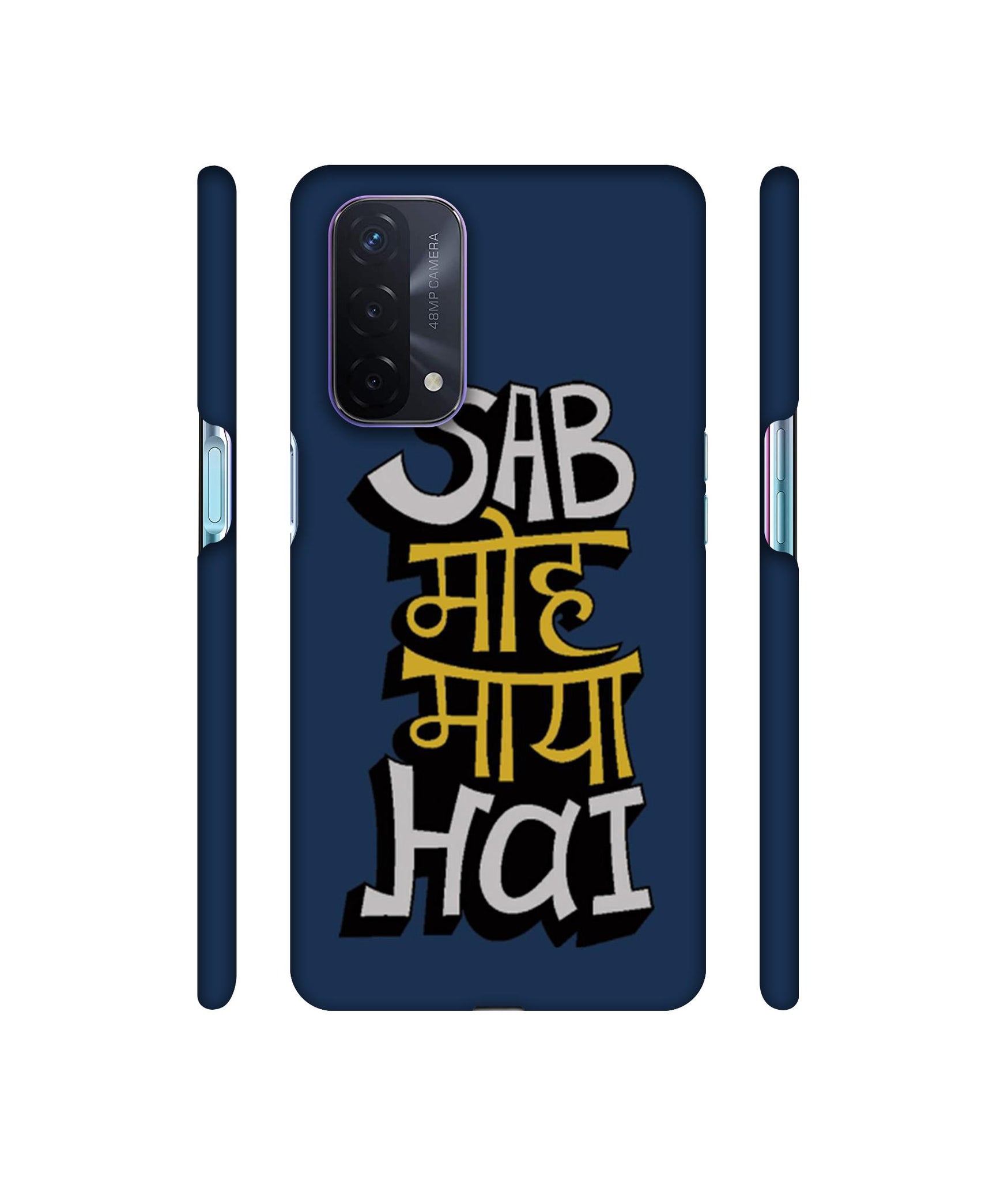Sab Moh Maya Hai Designer Hard Back Cover for Oppo A74 5G
