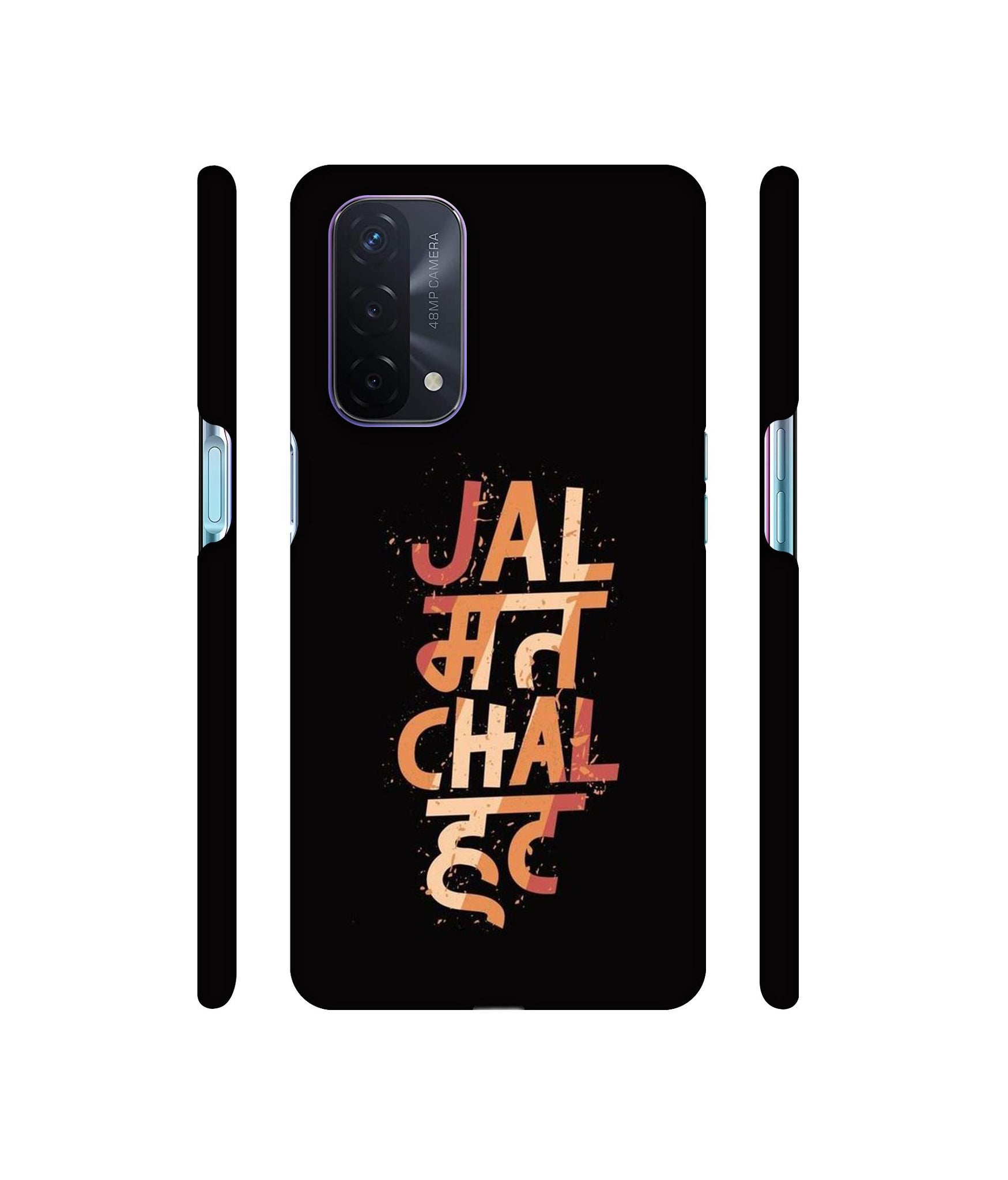 Jal Mat Chal Hat Designer Hard Back Cover for Oppo A74 5G