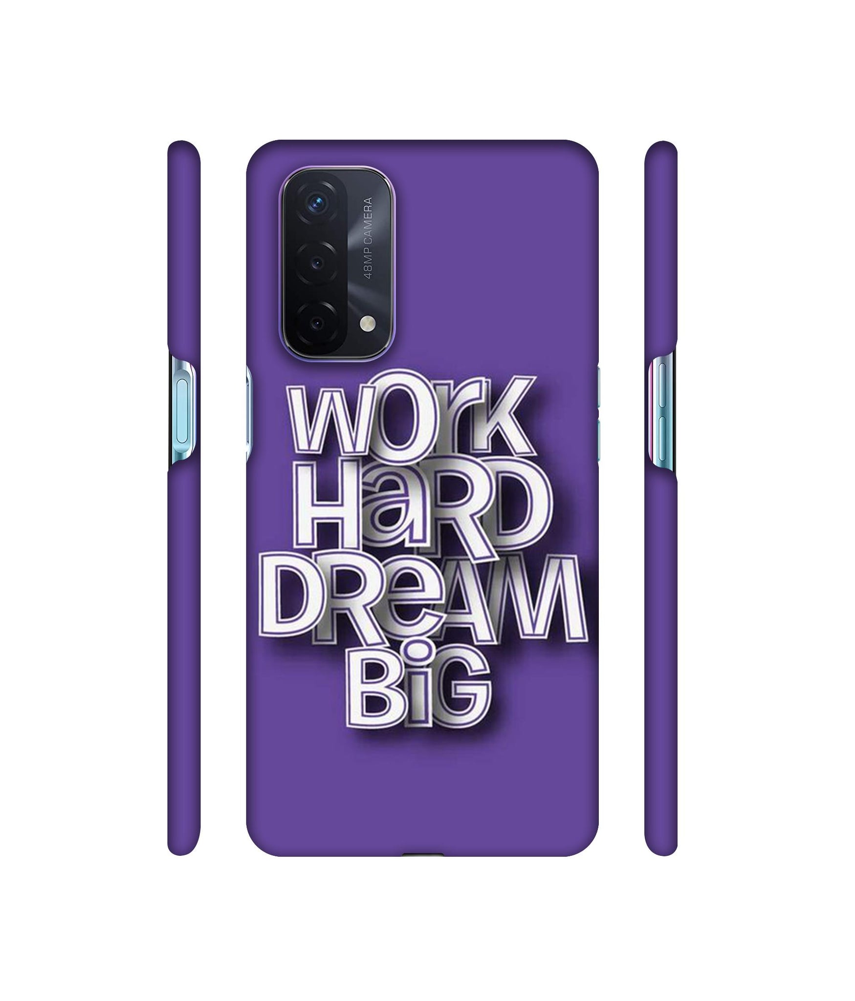 Work Hard Dream Big Designer Hard Back Cover for Oppo A74 5G
