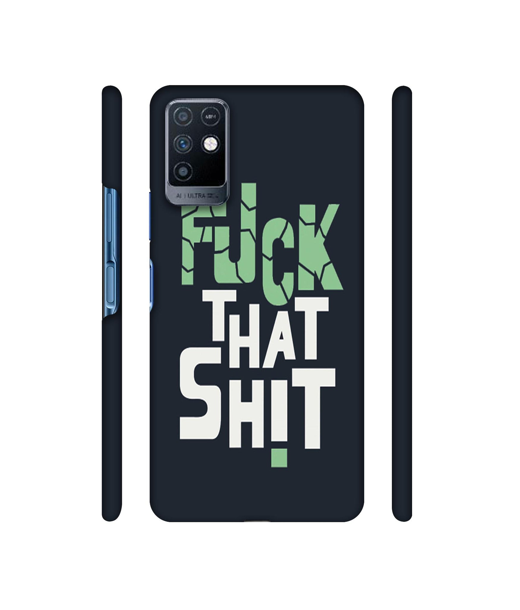 Fuck That Shit Designer Hard Back Cover for Infinix Note 10