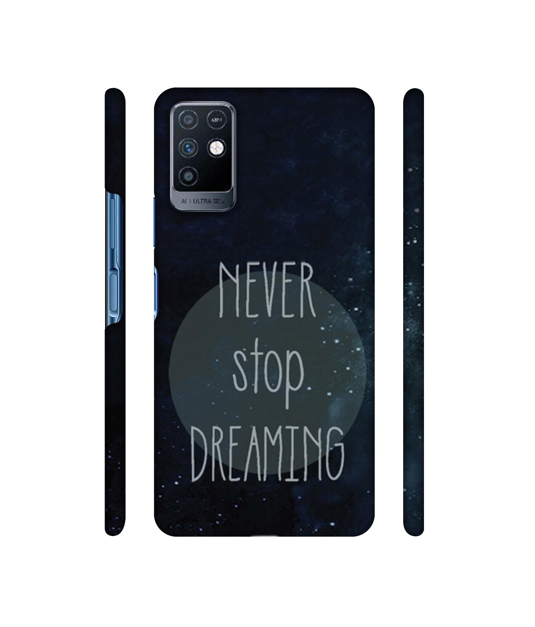 Never Stop Dreaming Designer Hard Back Cover for Infinix Note 10
