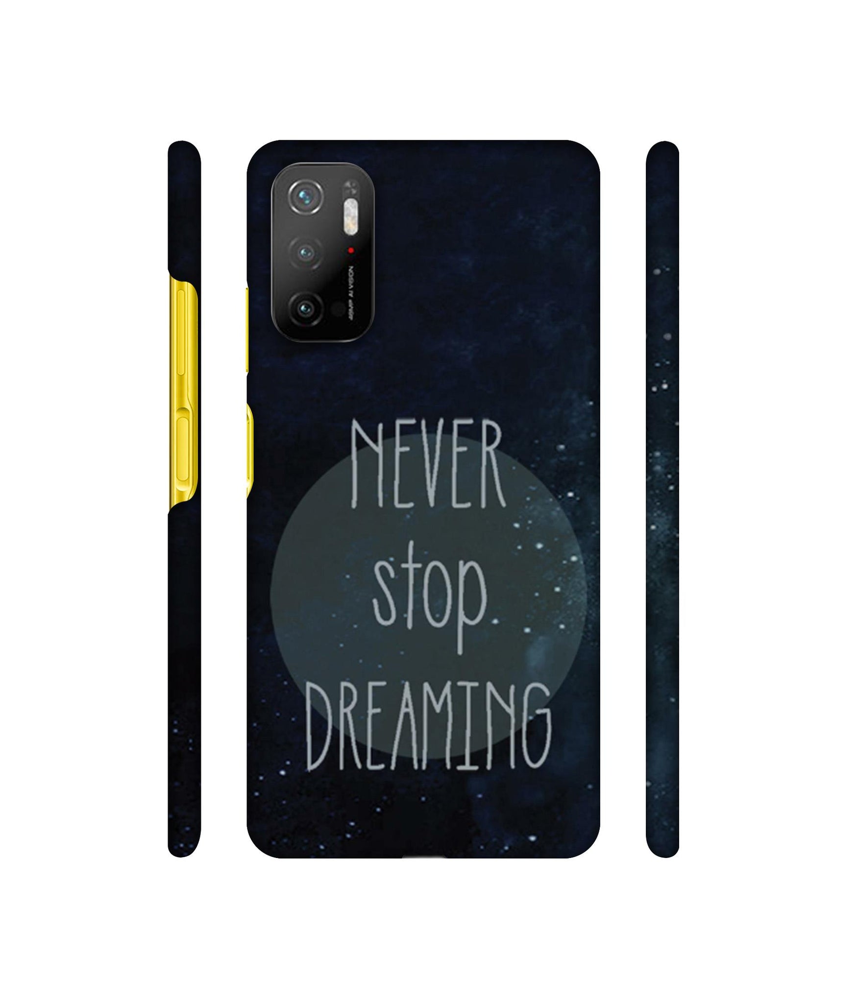Never Stop Dreaming Designer Hard Back Cover for Mi Poco M3 Pro 4G / Mi Poco M3 Pro 5G / Redmi Note 10T 5G