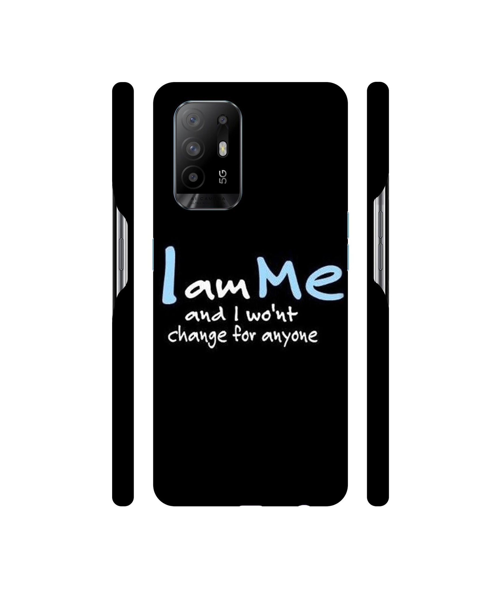 I Am Me Quotes Designer Hard Back Cover for Oppo A94 5G