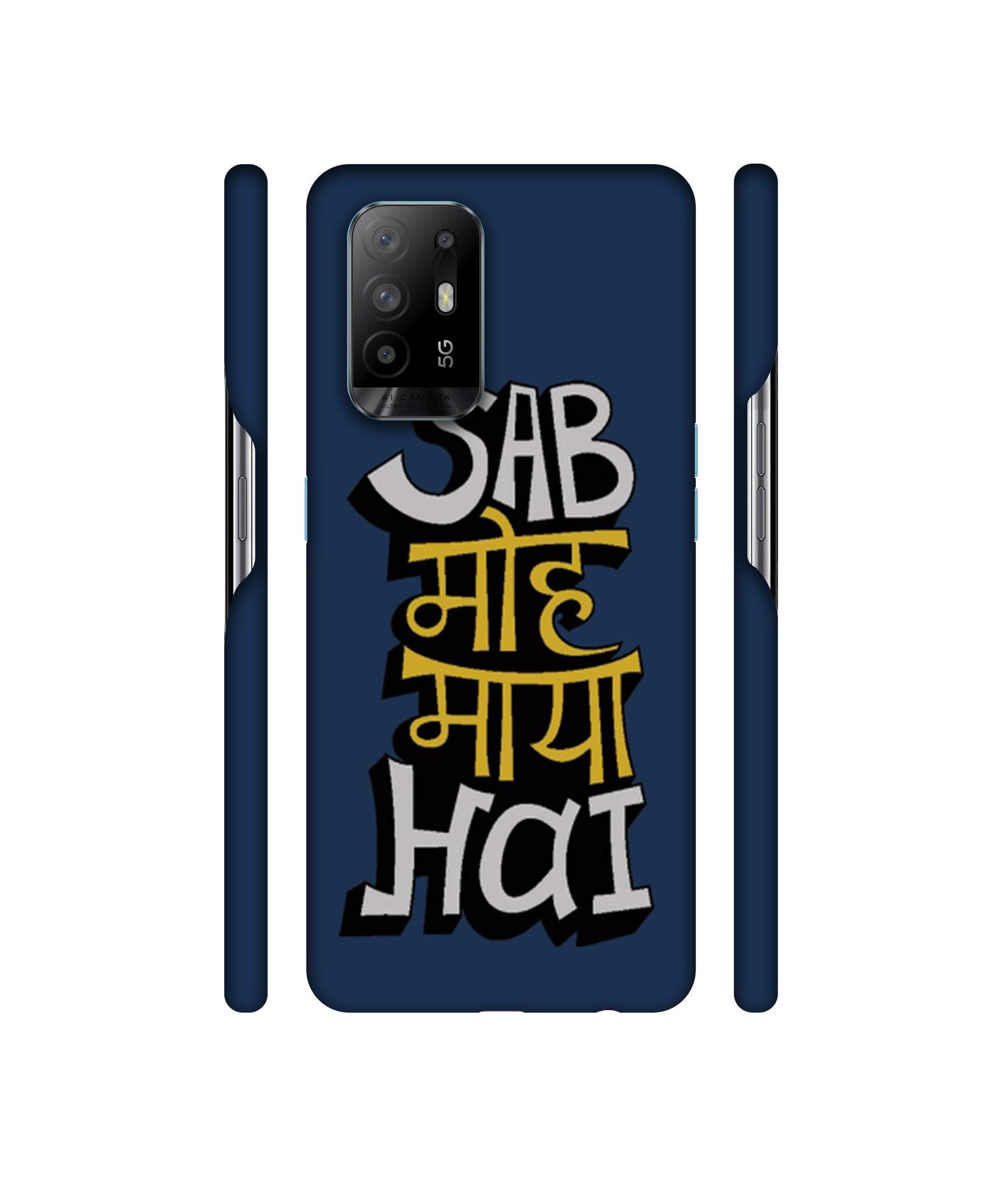 Sab Moh Maya Hai Designer Hard Back Cover for Oppo A94 5G