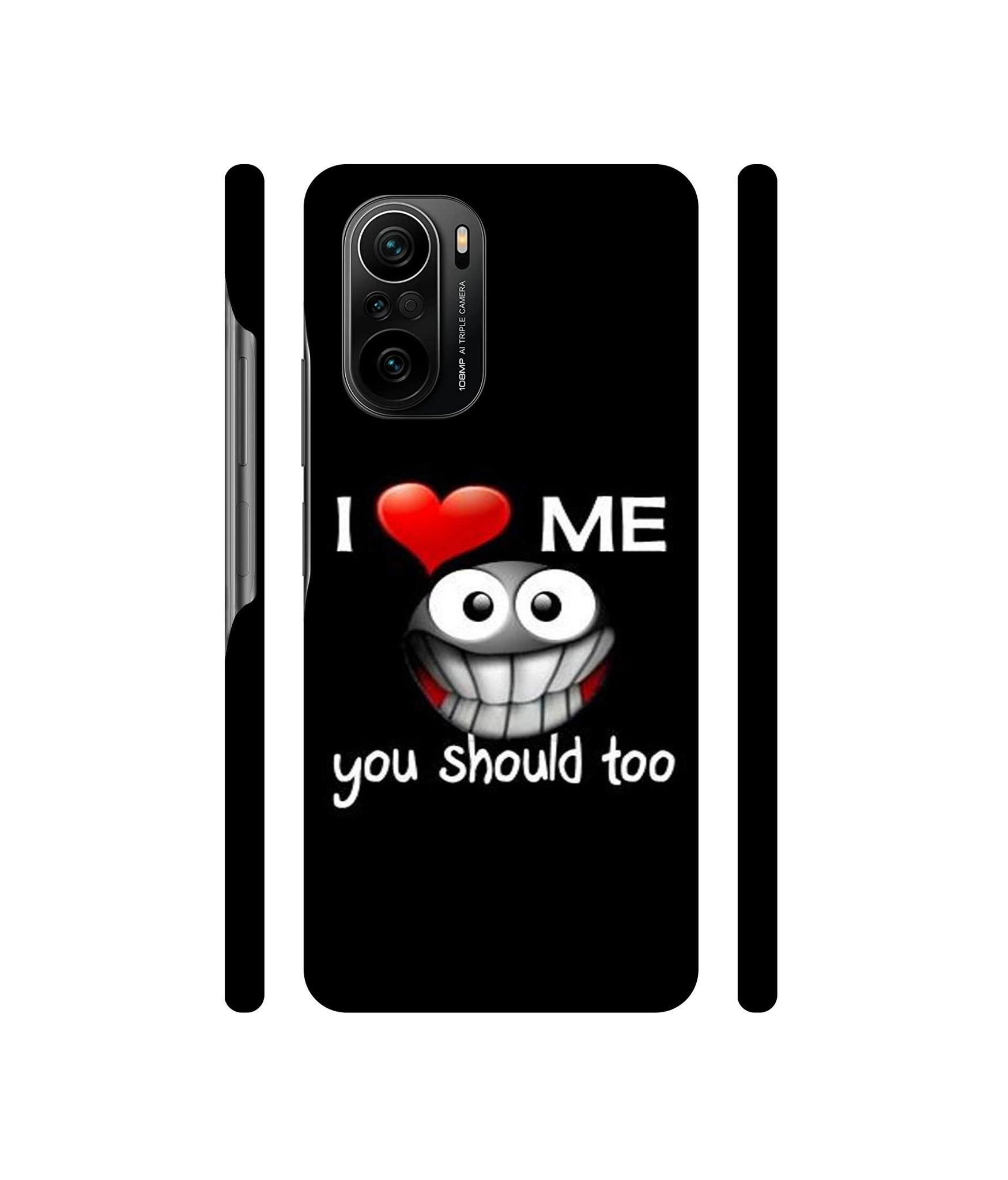 I Love Me Quotes Designer Hard Back Cover for Mi 11X / Mi 11X Pro / Mi Poco F3