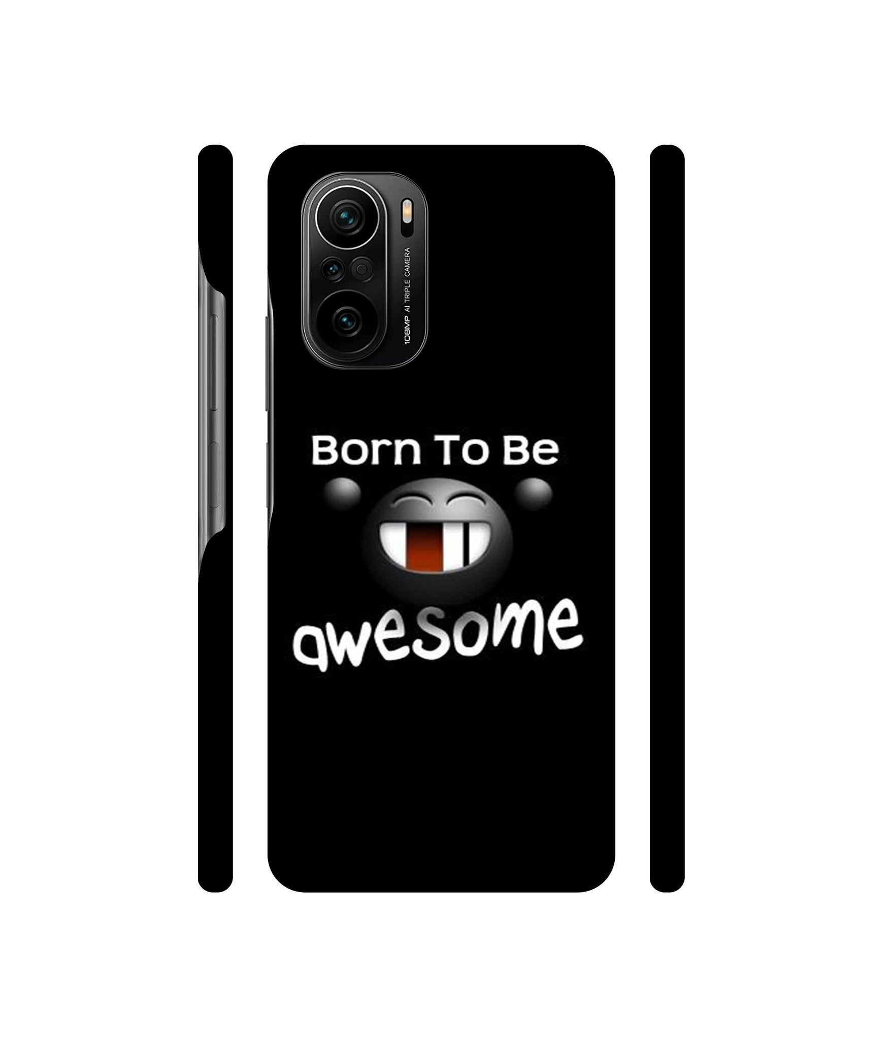Awesome Quotes Designer Hard Back Cover for Mi 11X / Mi 11X Pro / Mi Poco F3