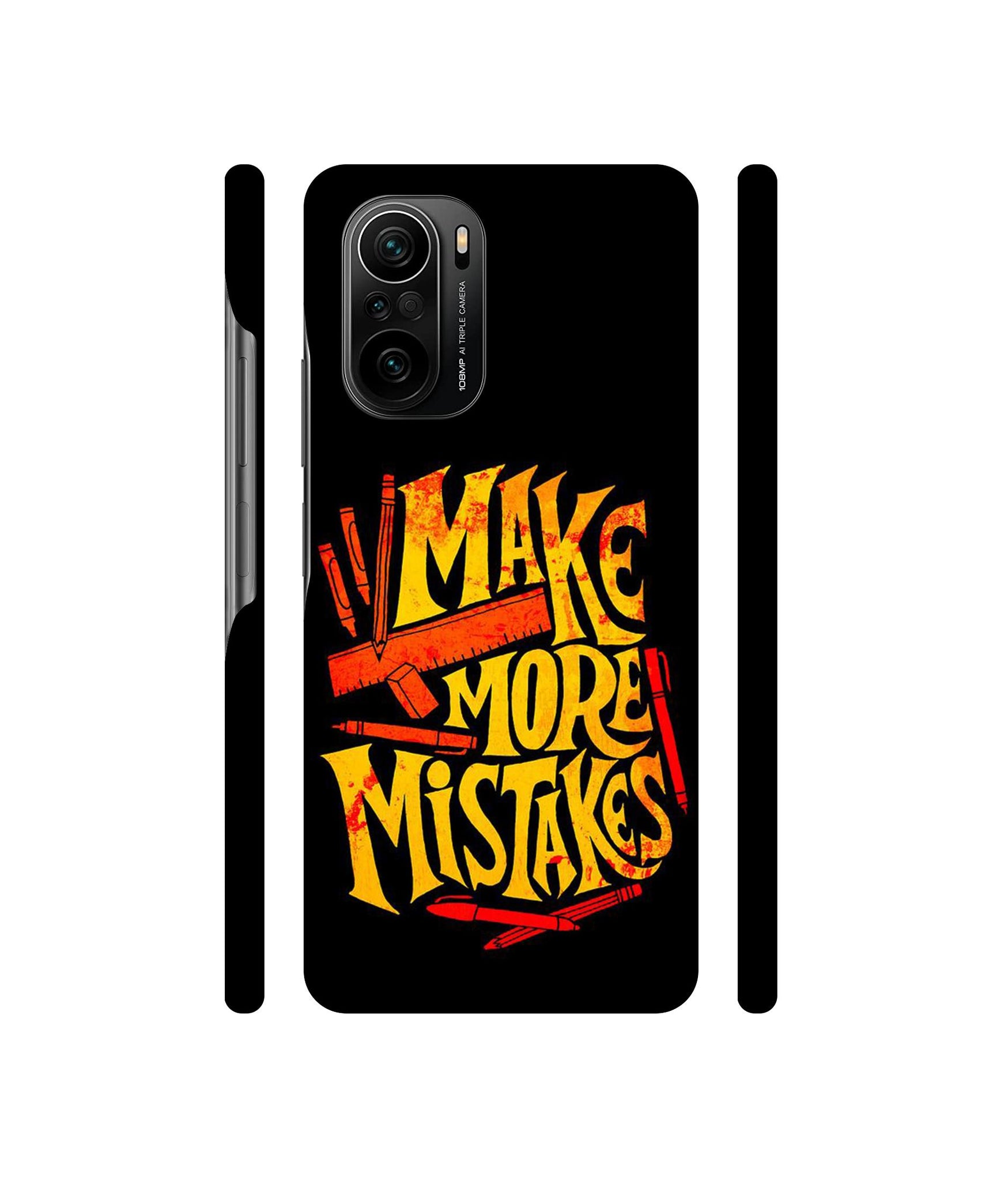 Make More Mistakes Designer Hard Back Cover for Mi 11X / Mi 11X Pro / Mi Poco F3