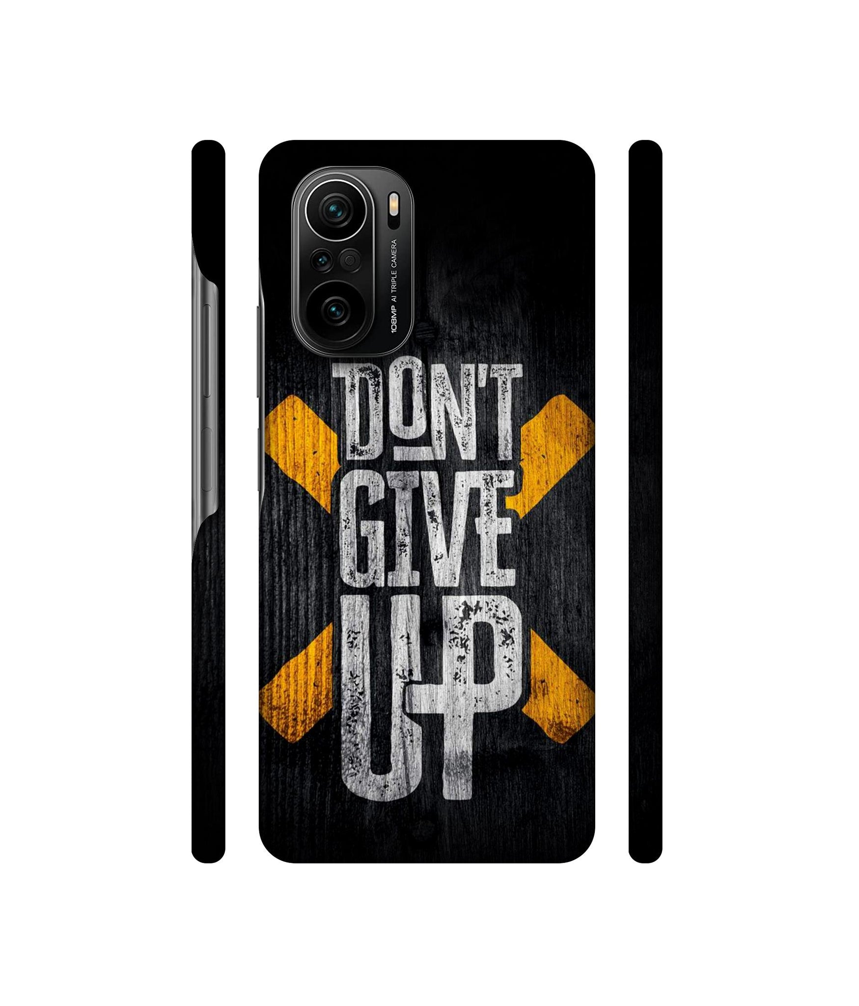 Don't Give Up Designer Hard Back Cover for Mi 11X / Mi 11X Pro / Mi Poco F3