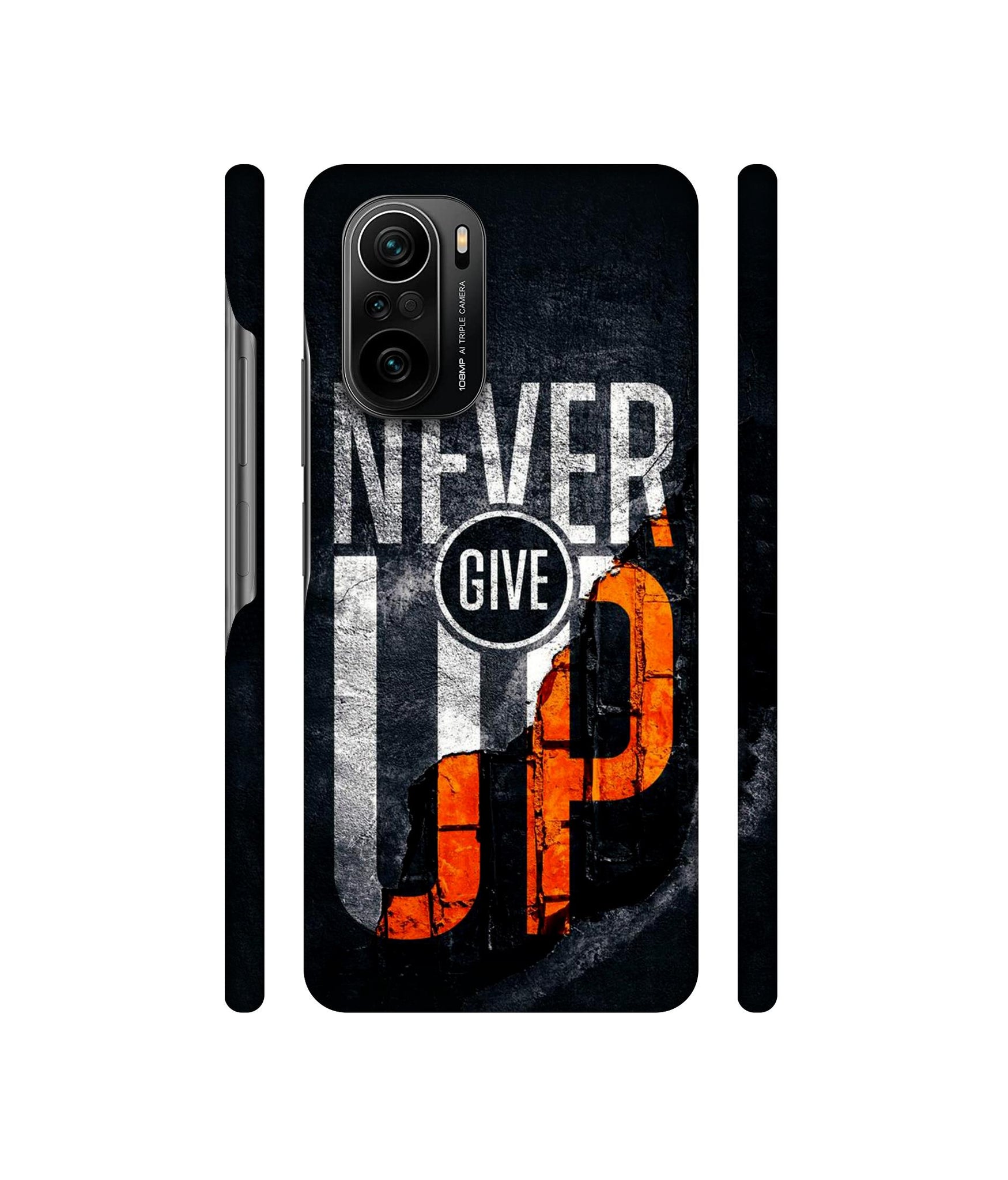 Never Give Up Designer Hard Back Cover for Mi 11X / Mi 11X Pro / Mi Poco F3