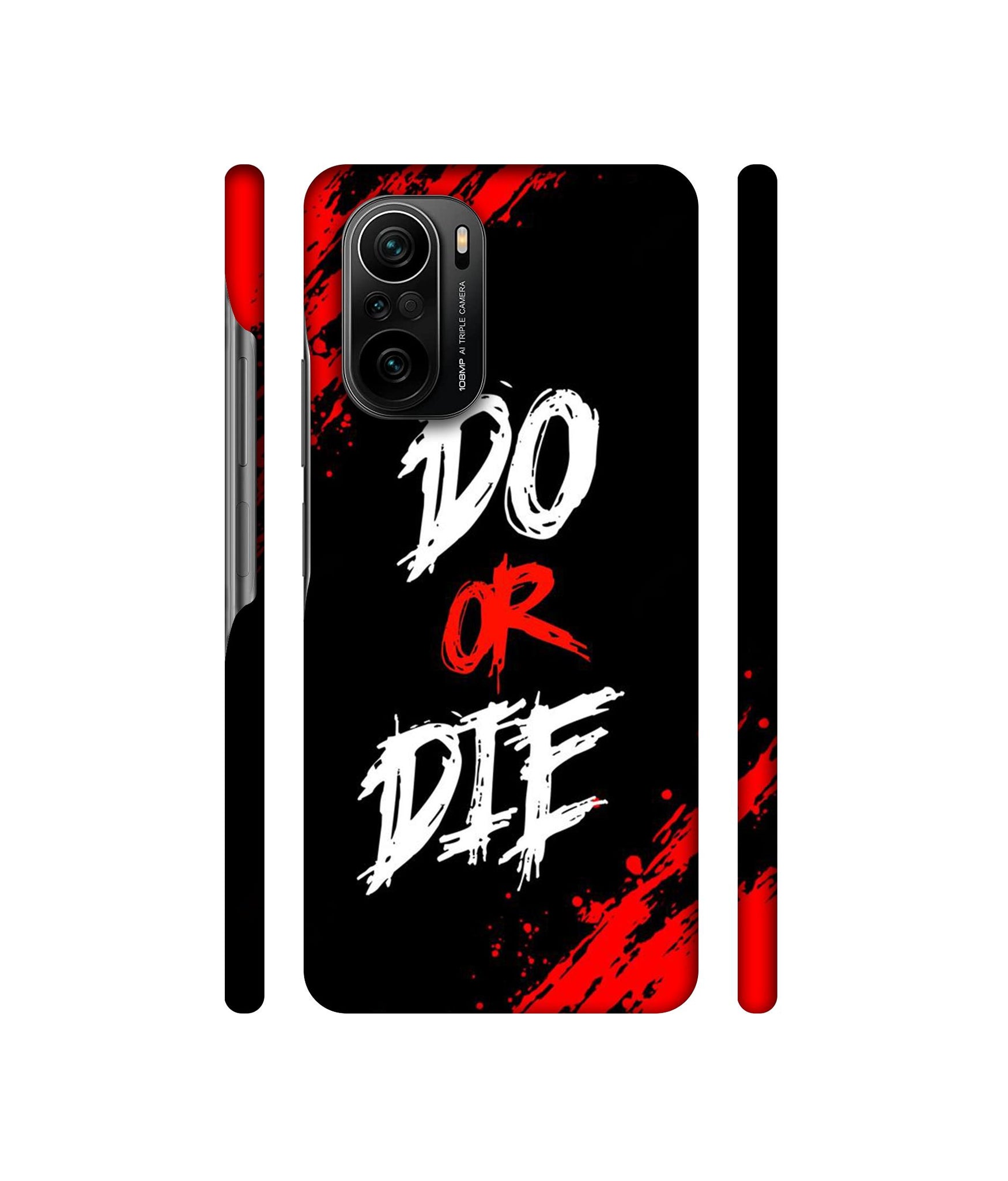 Do Or Die Designer Hard Back Cover for Mi 11X / Mi 11X Pro / Mi Poco F3