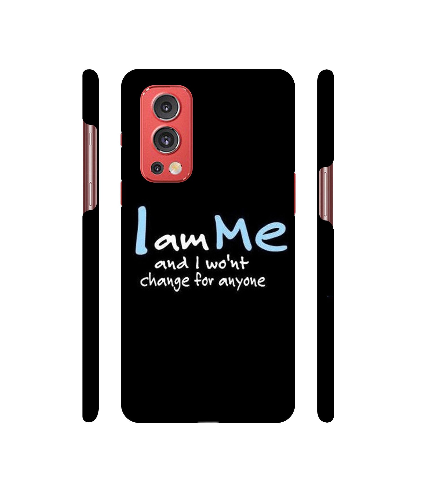 I Am Me Quotes Designer Hard Back Cover for OnePlus Nord2 5G