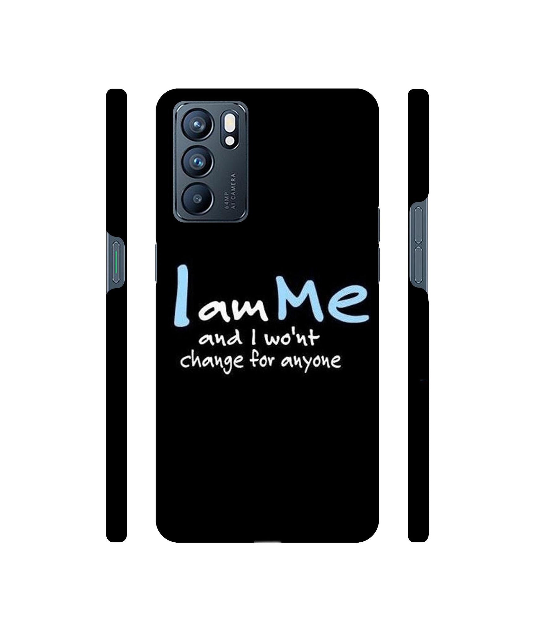 I Am Me Quotes Designer Hard Back Cover for Oppo Reno6 5G