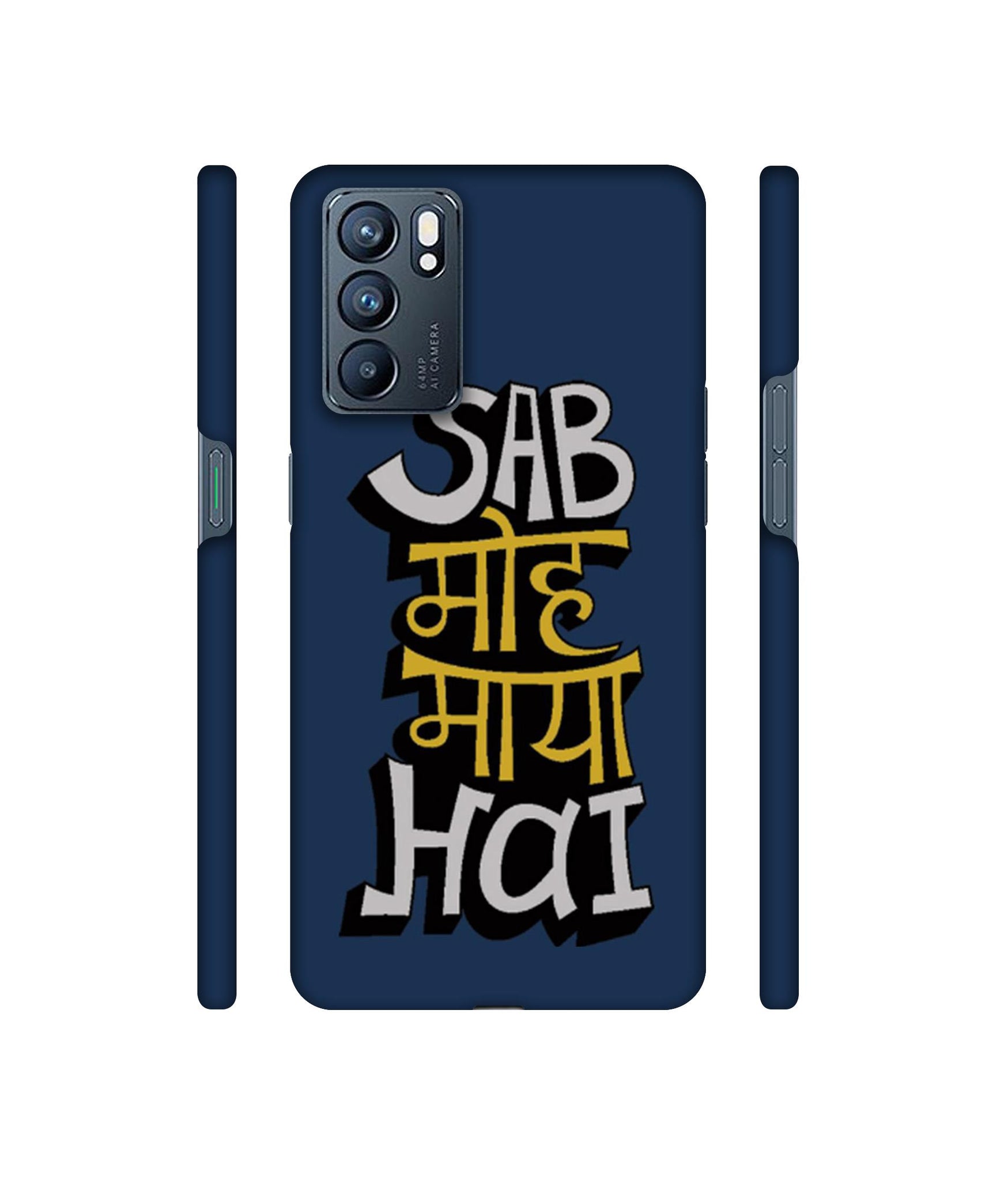 Sab Moh Maya Hai Designer Hard Back Cover for Oppo Reno6 5G