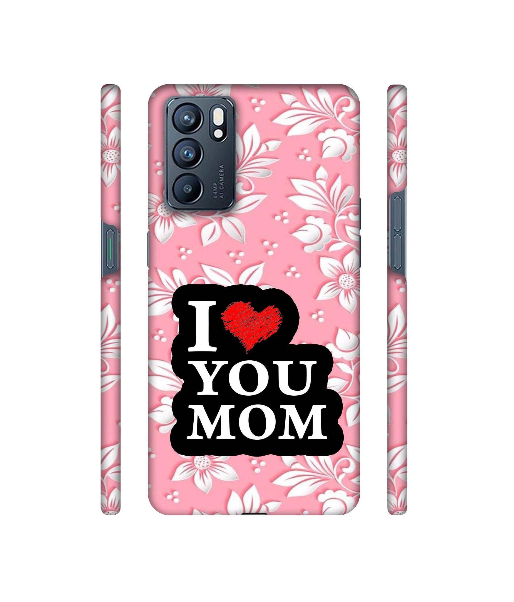 I Love Mom Designer Hard Back Cover for Oppo Reno6 5G