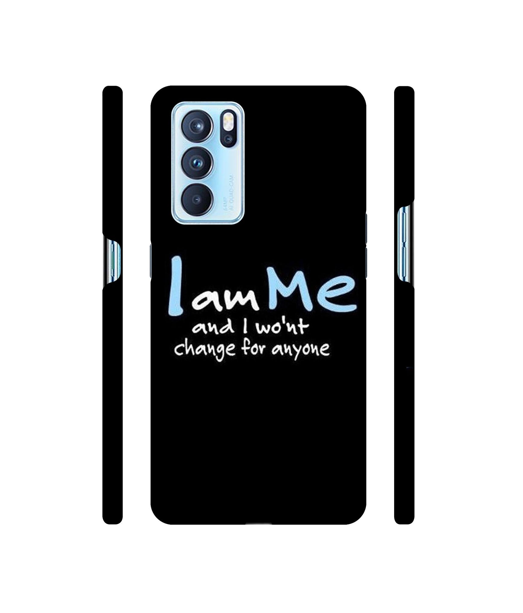 I Am Me Quotes Designer Hard Back Cover for Oppo Reno6 Pro 5G