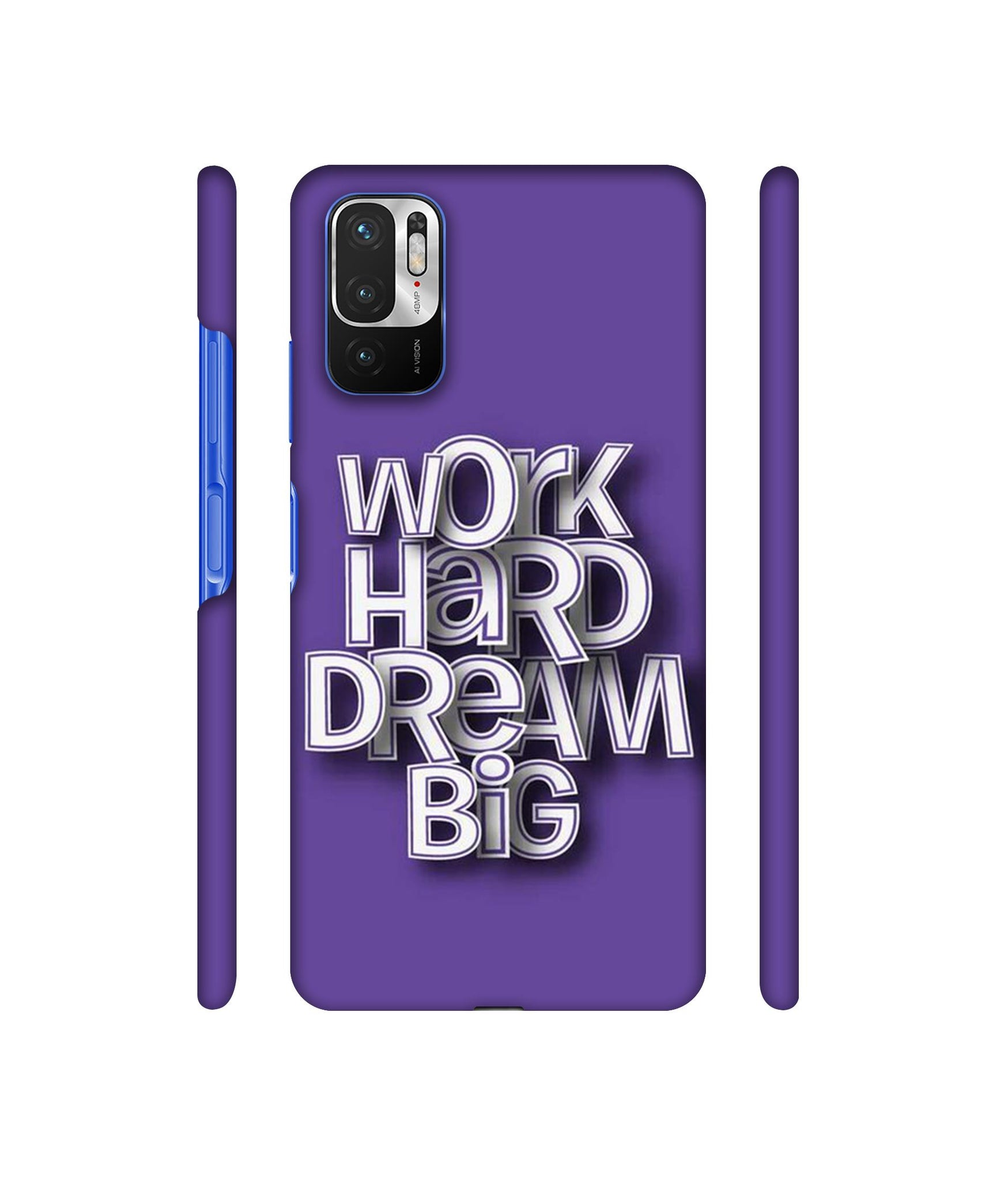 Work Hard Dream Big Designer Hard Back Cover for Mi Redmi Note 10T 5G