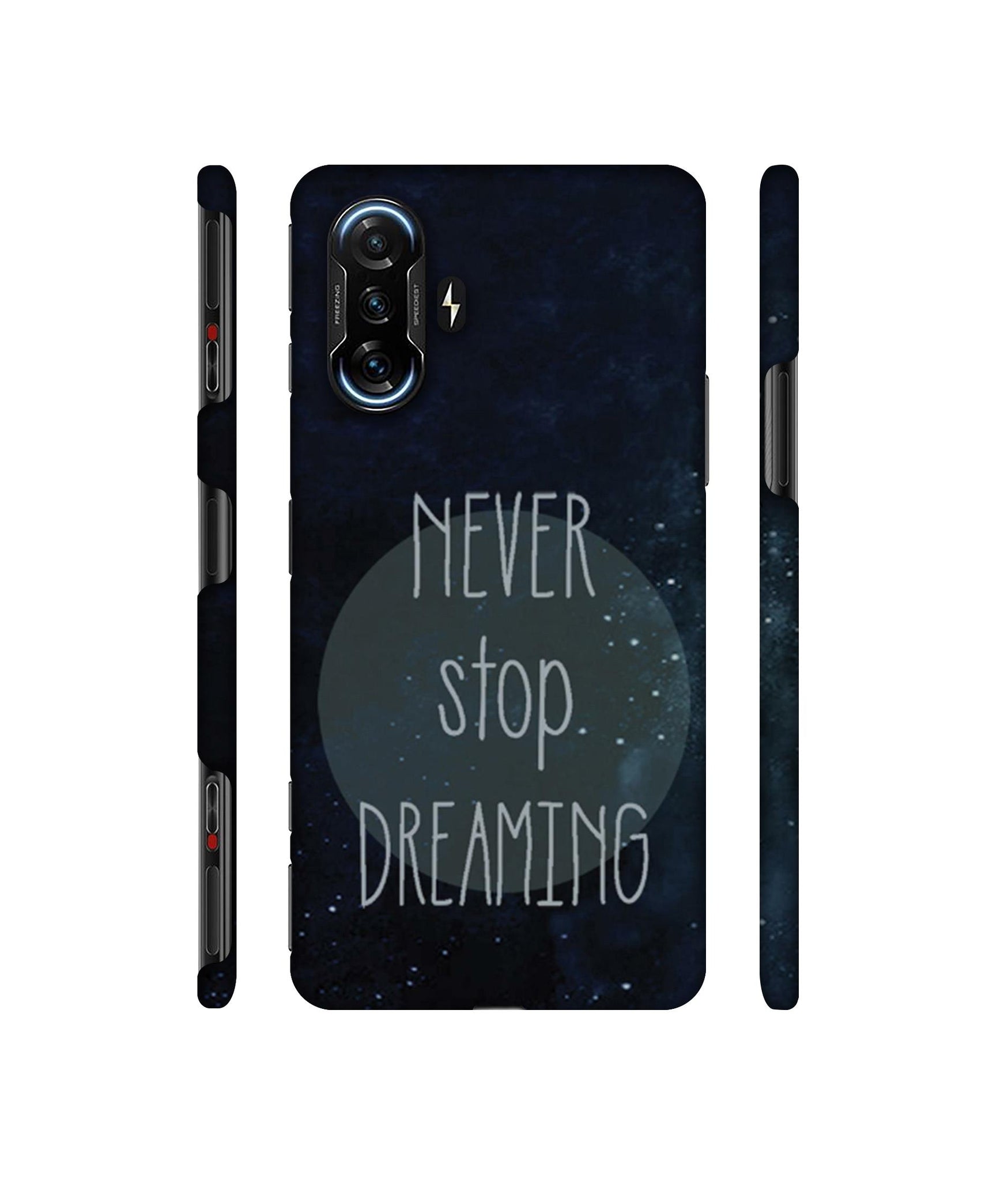 Never Stop Dreaming Designer Hard Back Cover for Mi Poco F3 GT