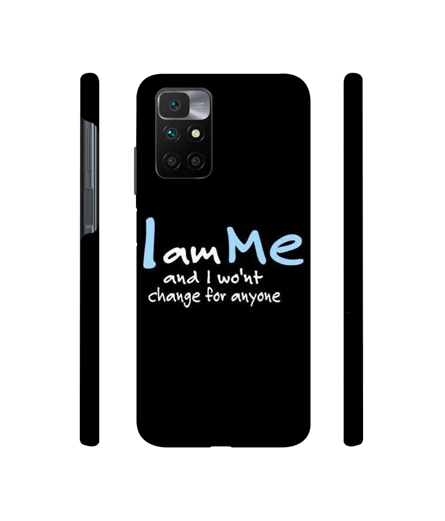I Am Me Quotes Designer Hard Back Cover for Mi Redmi 10 Prime