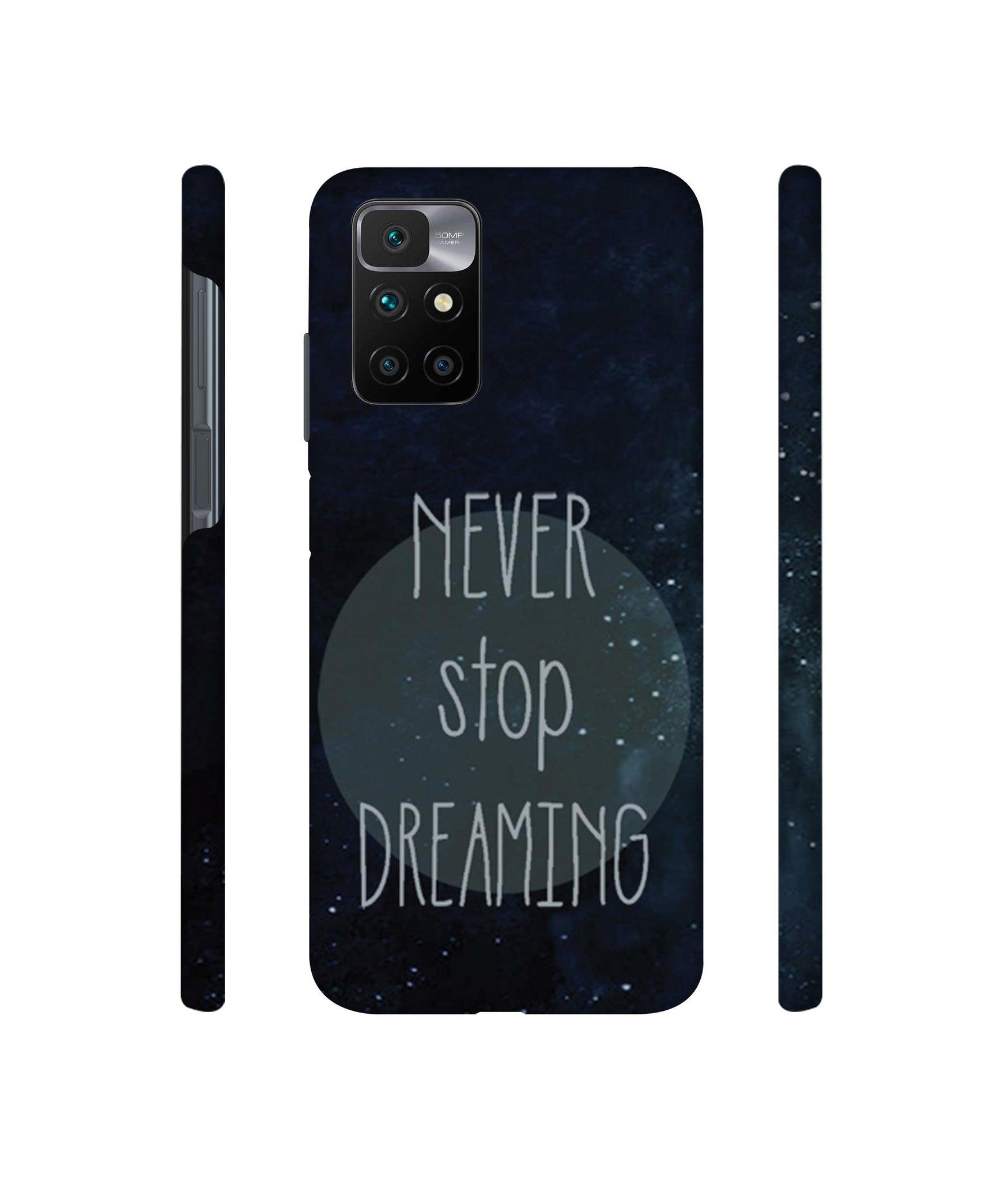Never Stop Dreaming Designer Hard Back Cover for Mi Redmi 10 Prime