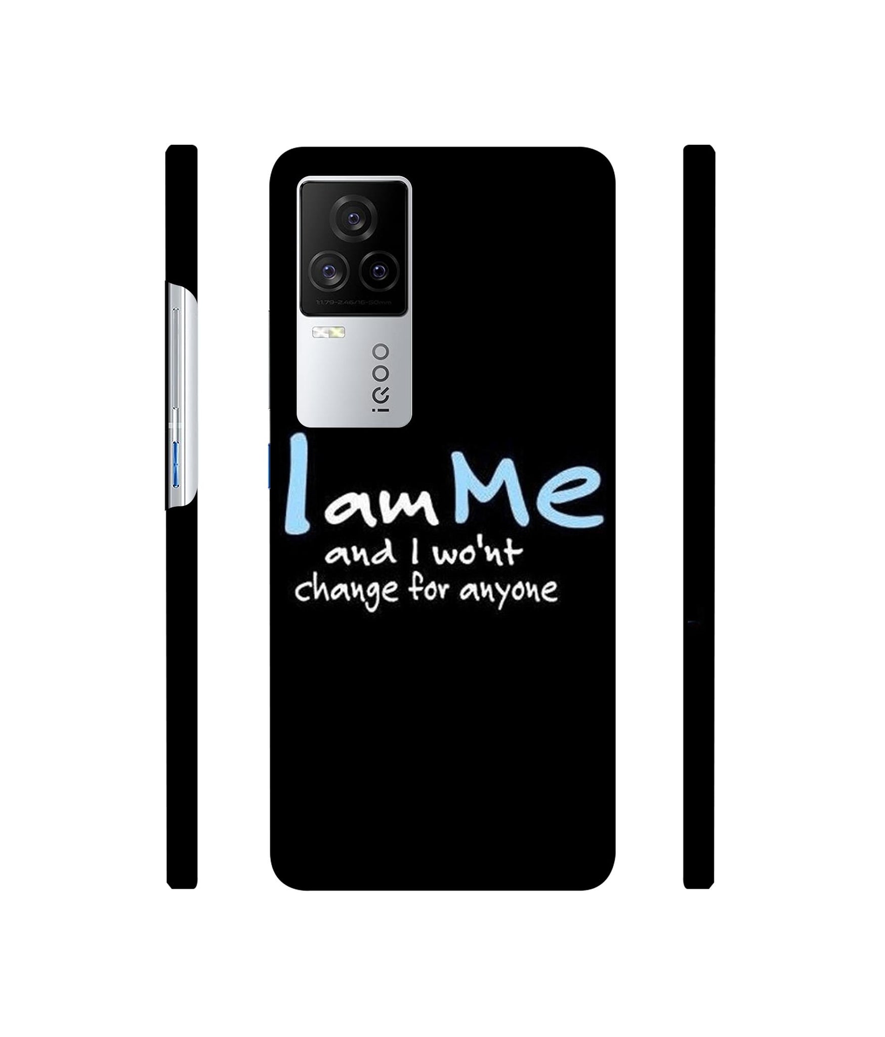 I Am Me Quotes Designer Hard Back Cover for Vivo iQOO 8 Legend