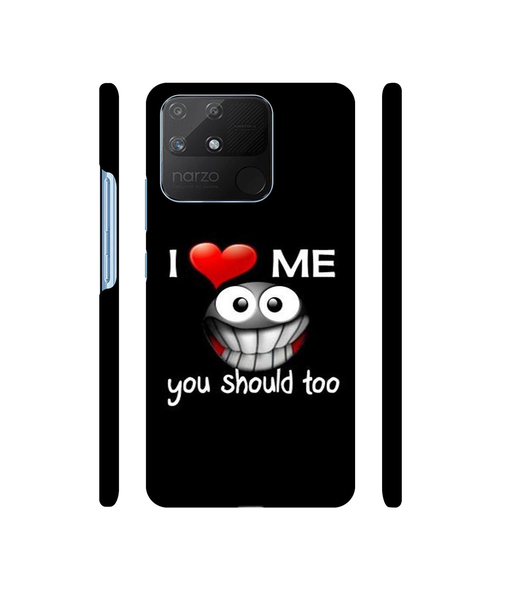 I Love Me Quotes Designer Hard Back Cover for Realme Narzo 50A