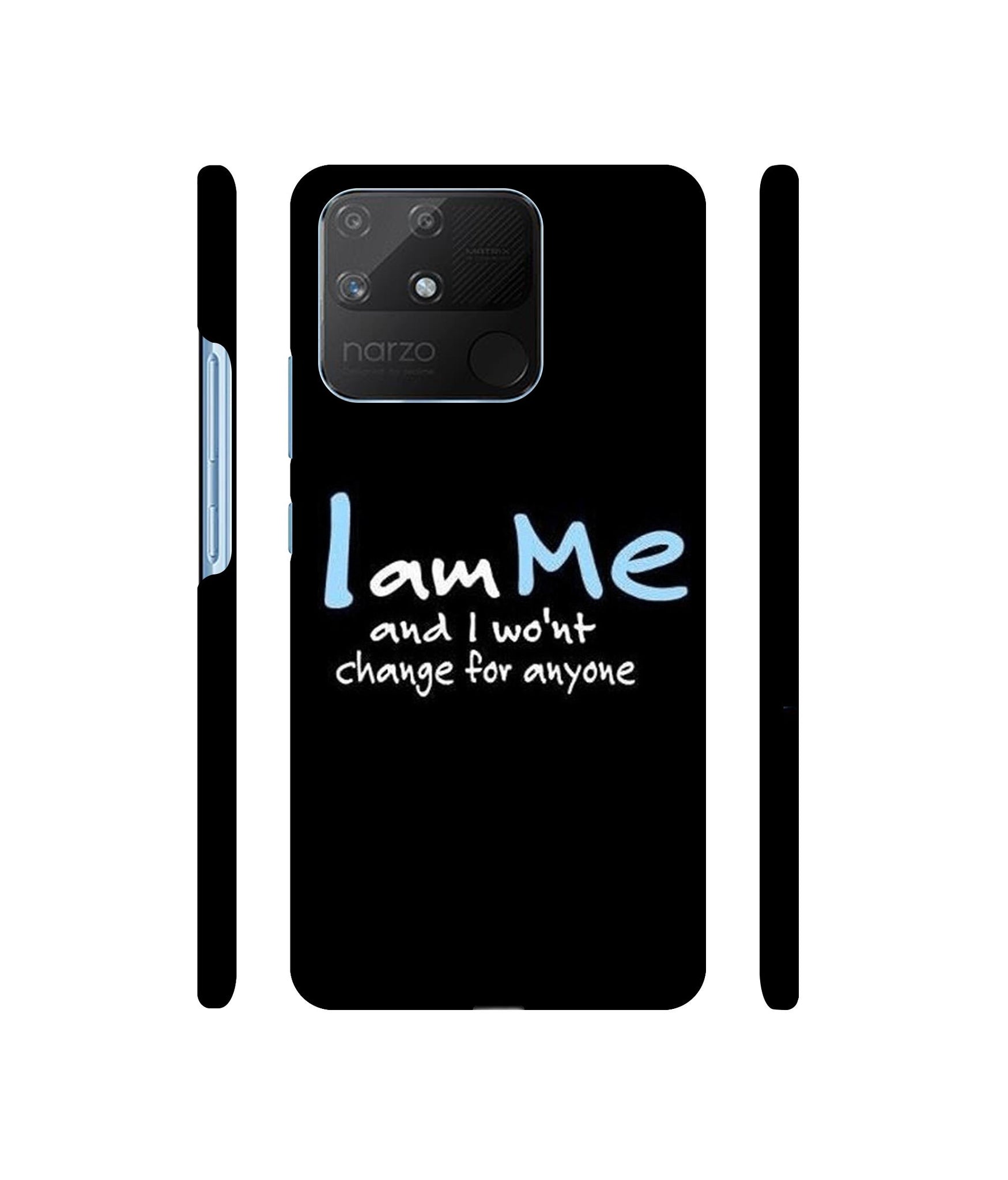 I Am Me Quotes Designer Hard Back Cover for Realme Narzo 50A