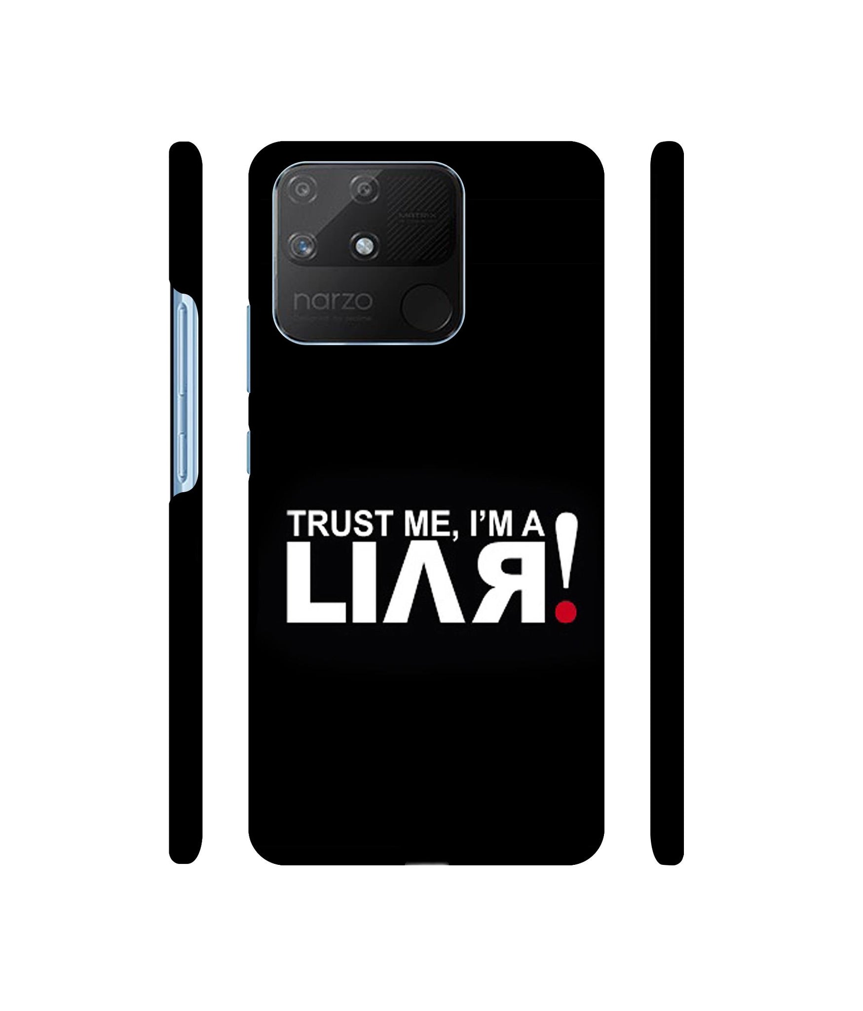 Trust Me Funny Quote Designer Hard Back Cover for Realme Narzo 50A