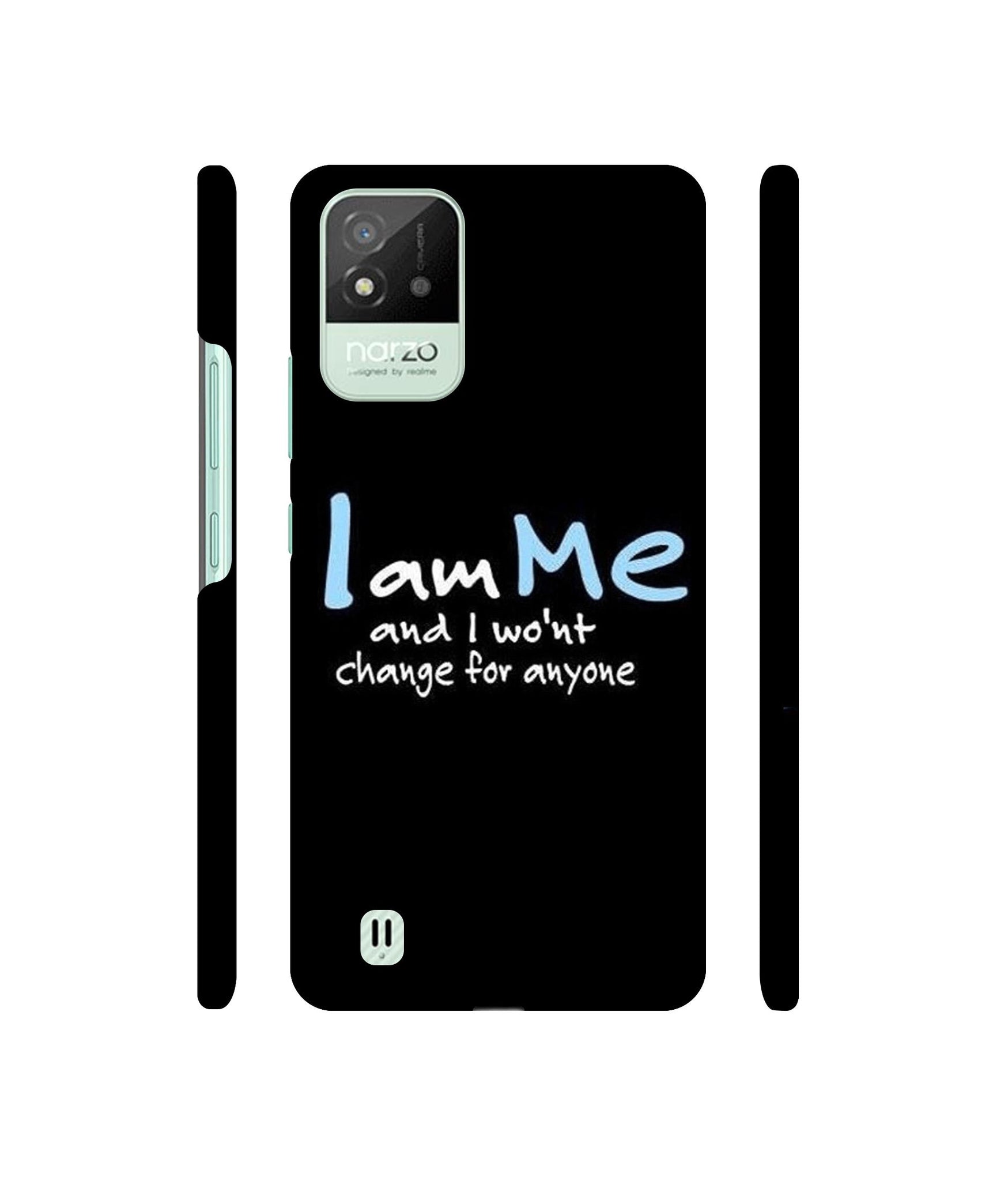 I Am Me Quotes Designer Hard Back Cover for Realme Narzo 50i