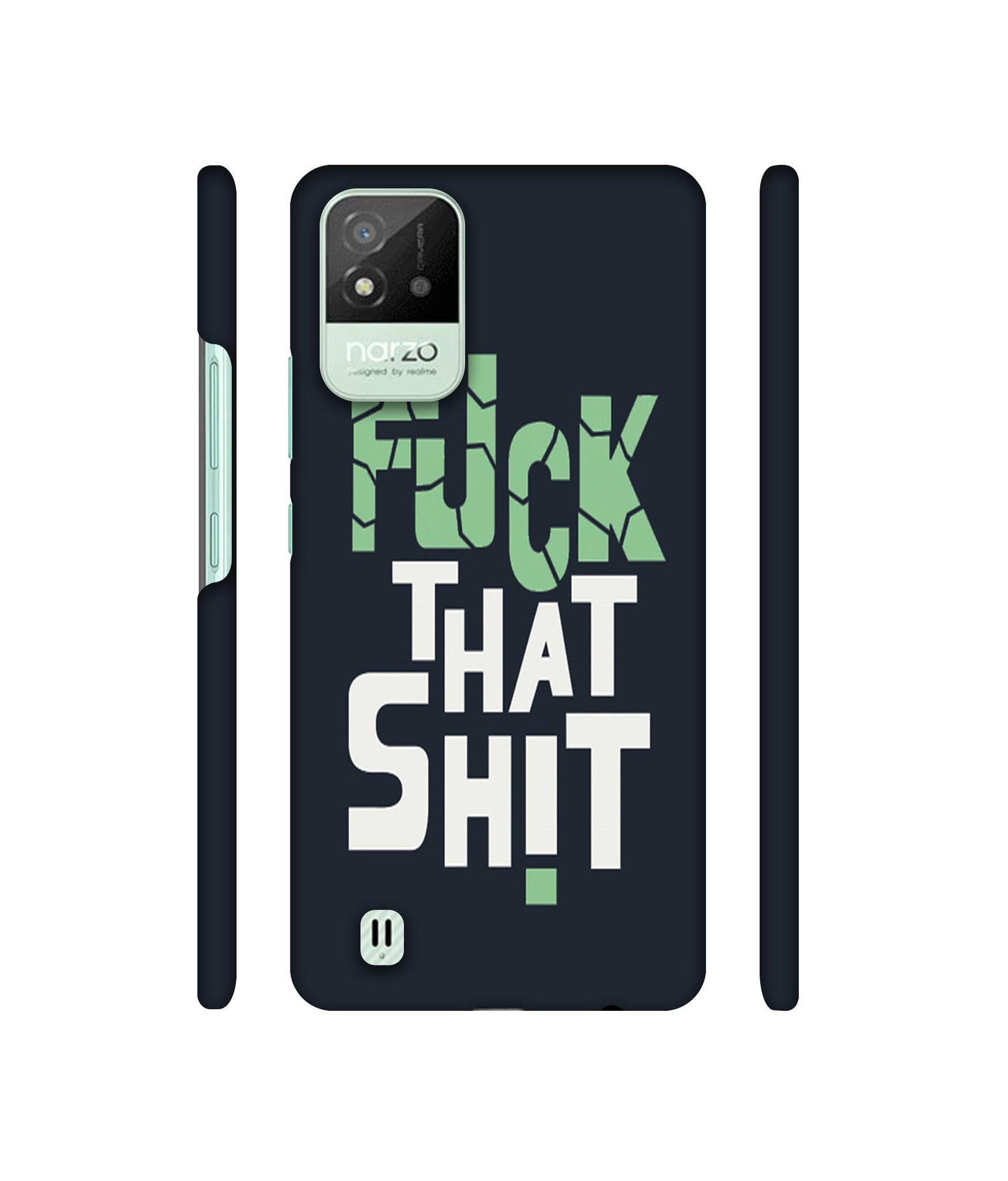 Fuck That Shit Designer Hard Back Cover for Realme Narzo 50i