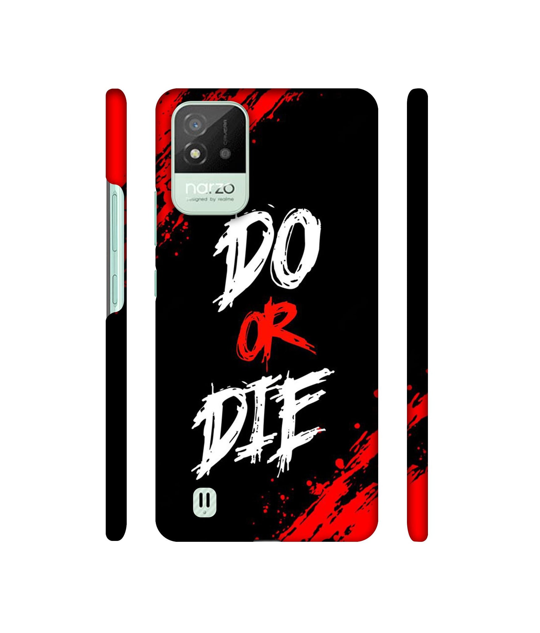 Do Or Die Designer Hard Back Cover for Realme Narzo 50i