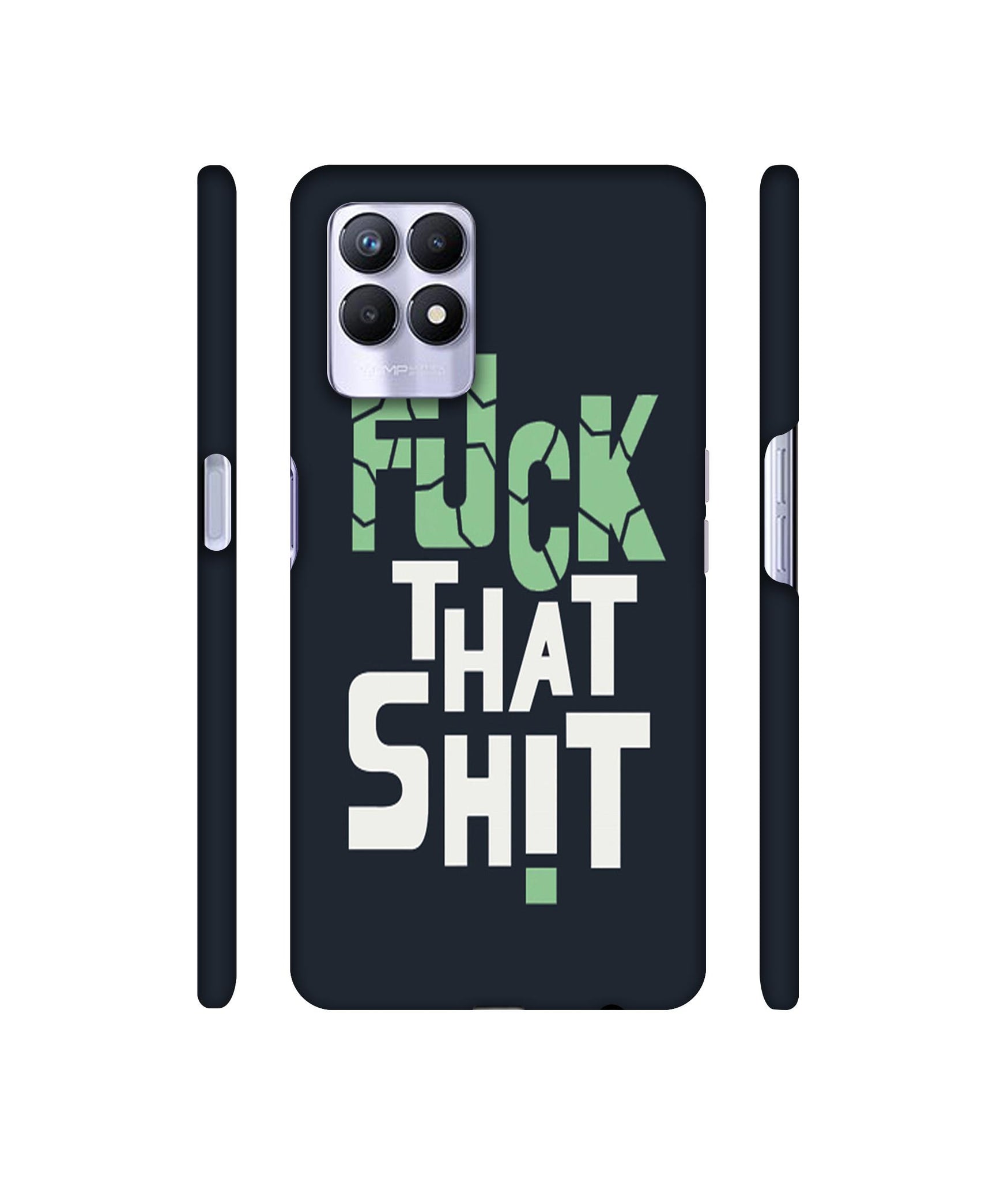 Fuck That Shit Designer Hard Back Cover for Realme 8i