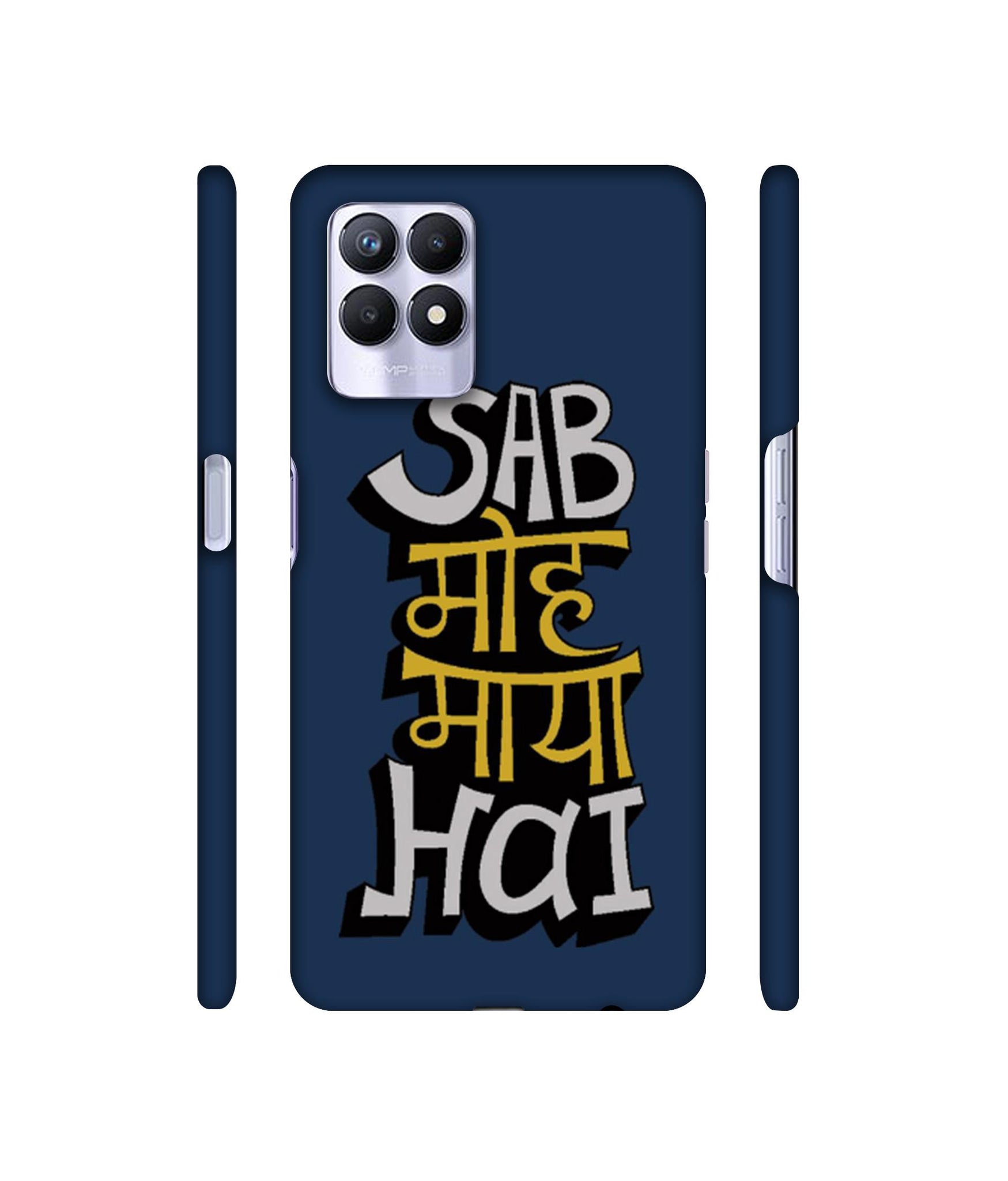 Sab Moh Maya Hai Designer Hard Back Cover for Realme 8i