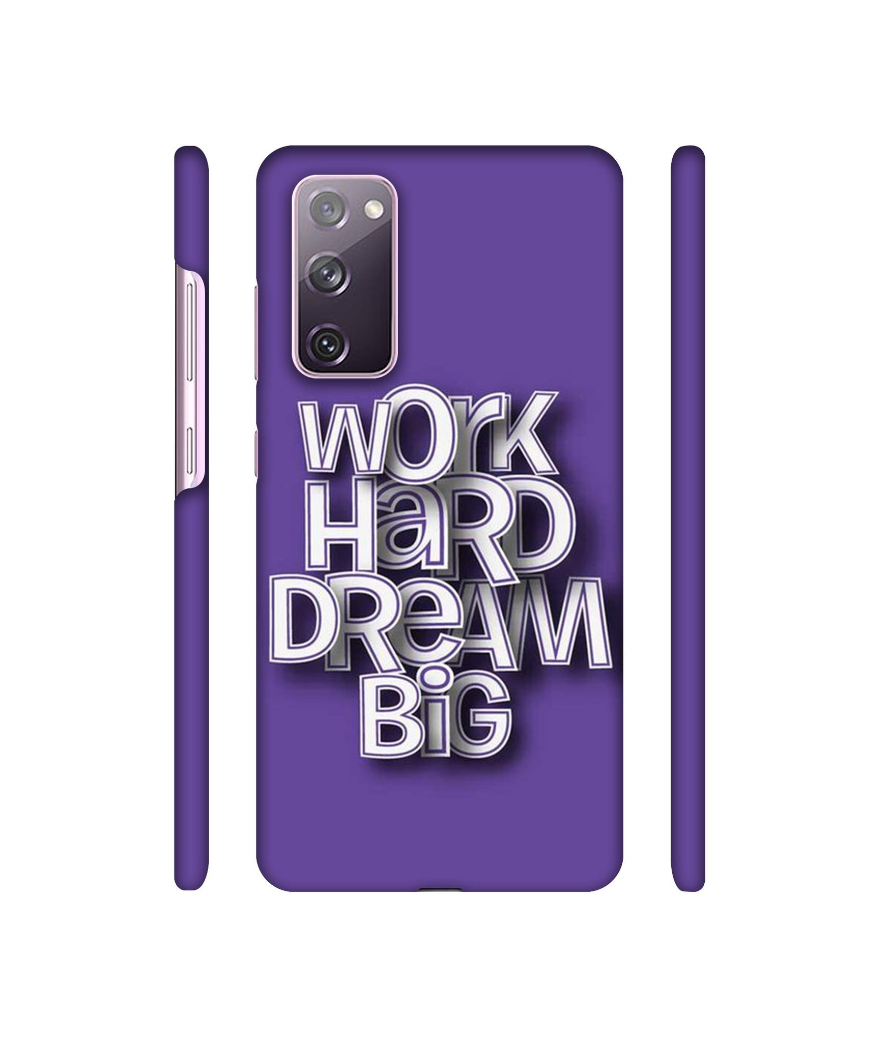 Work Hard Dream Big Designer Hard Back Cover for Samsung Galaxy S20 FE 5G