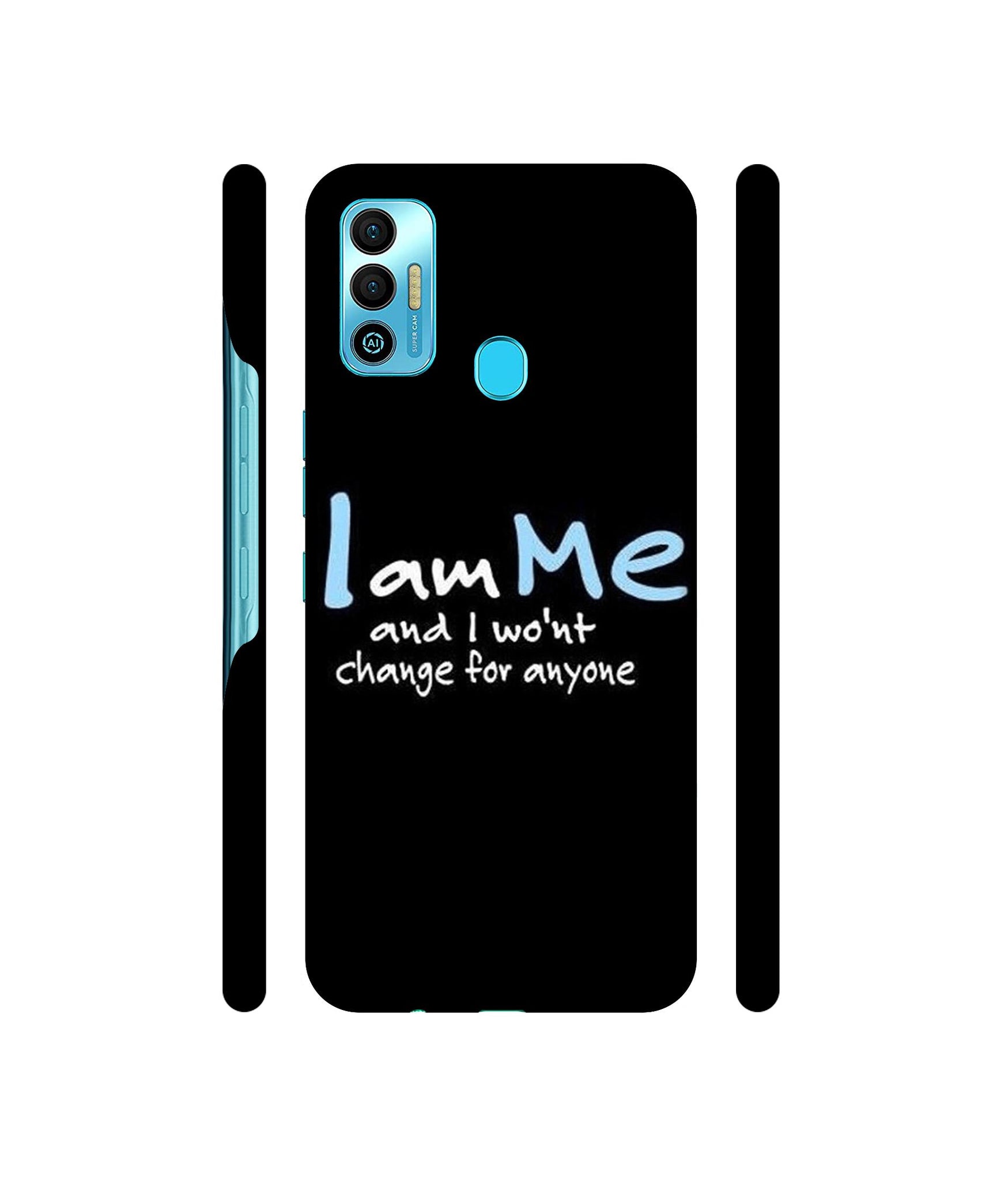 I Am Me Quotes Designer Hard Back Cover for Tecno Spark 7T