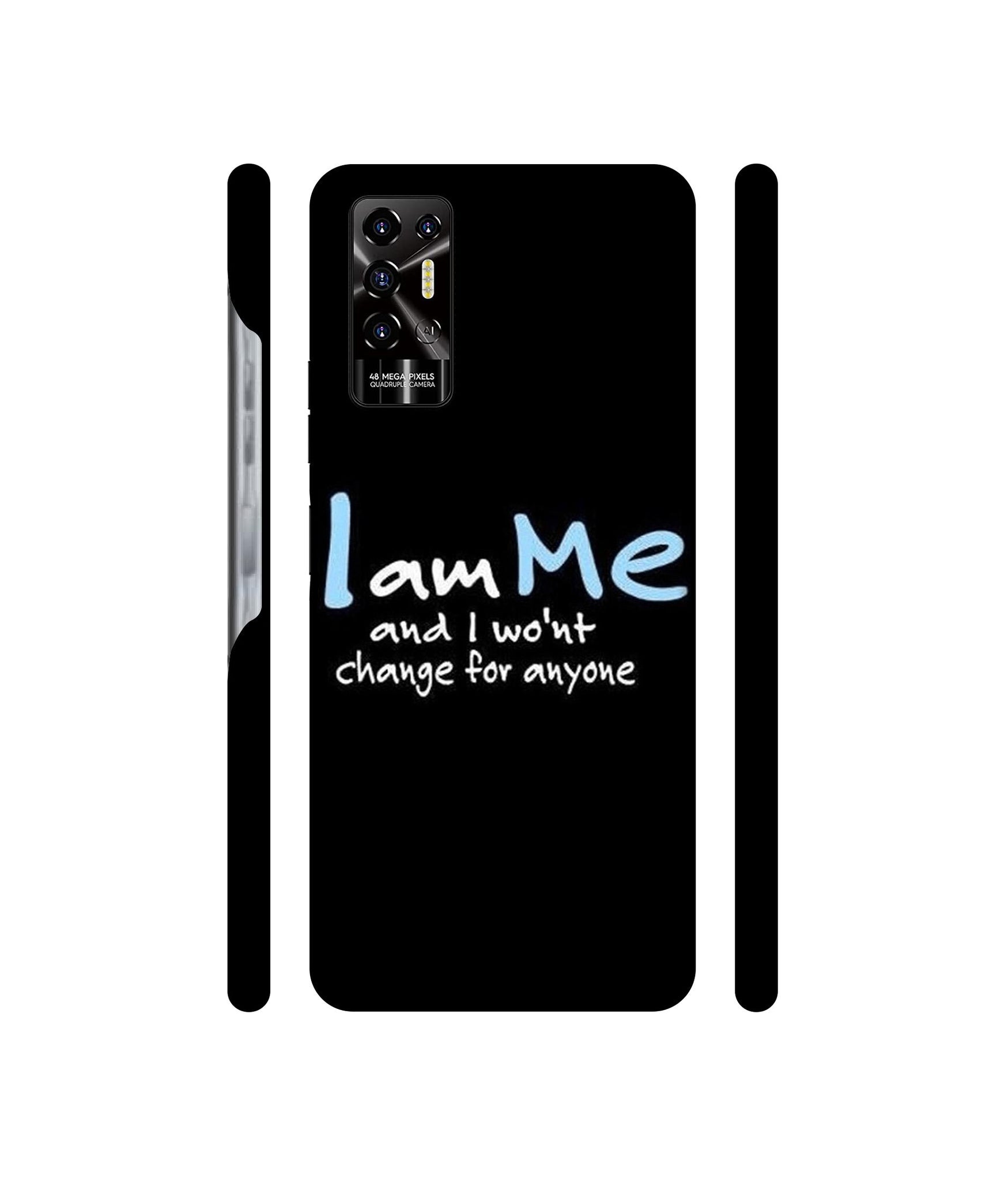 I Am Me Quotes Designer Hard Back Cover for Tecno POVA 2