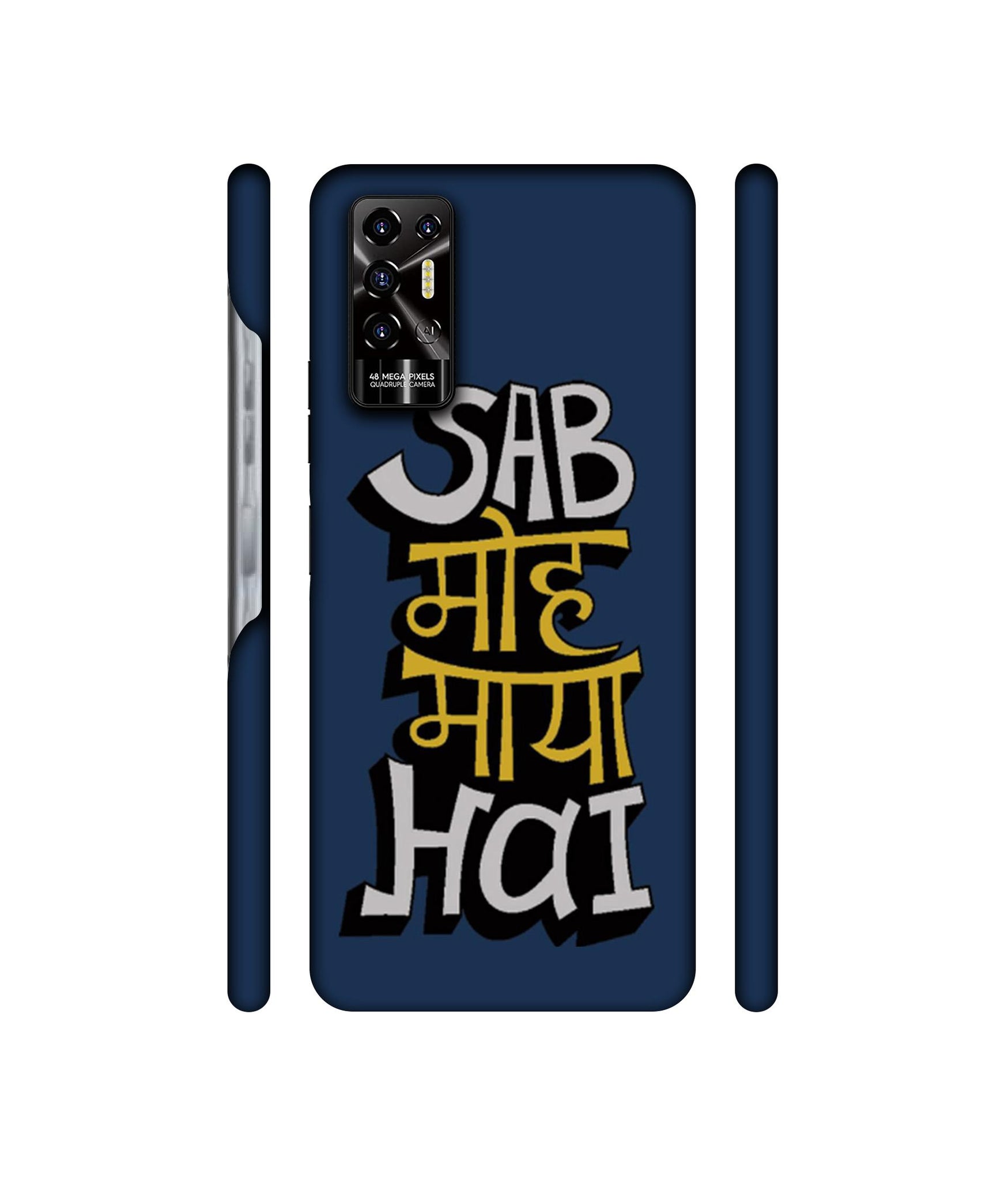 Sab Moh Maya Hai Designer Hard Back Cover for Tecno POVA 2