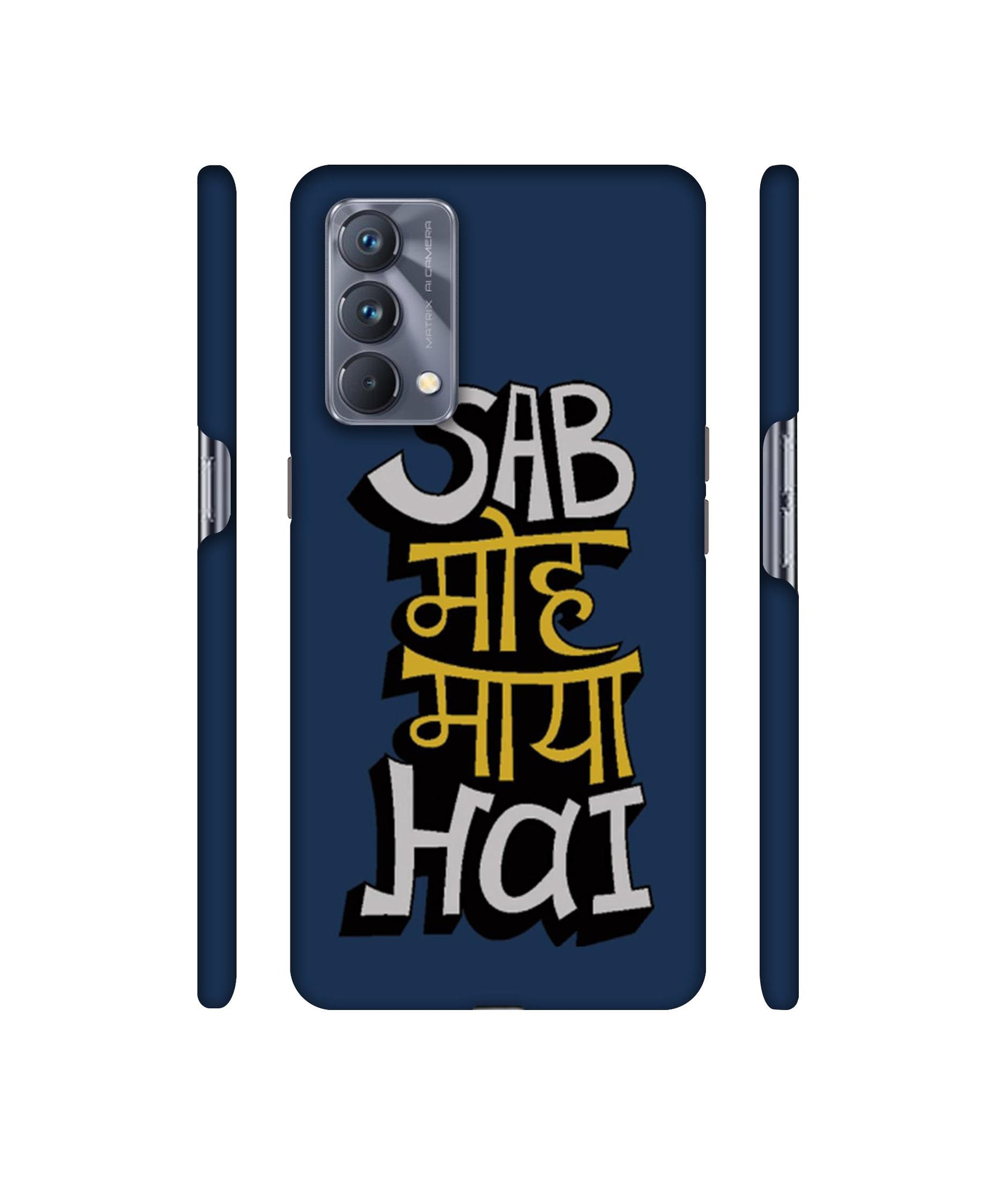 Sab Moh Maya Hai Designer Hard Back Cover for Realme GT Master Edition