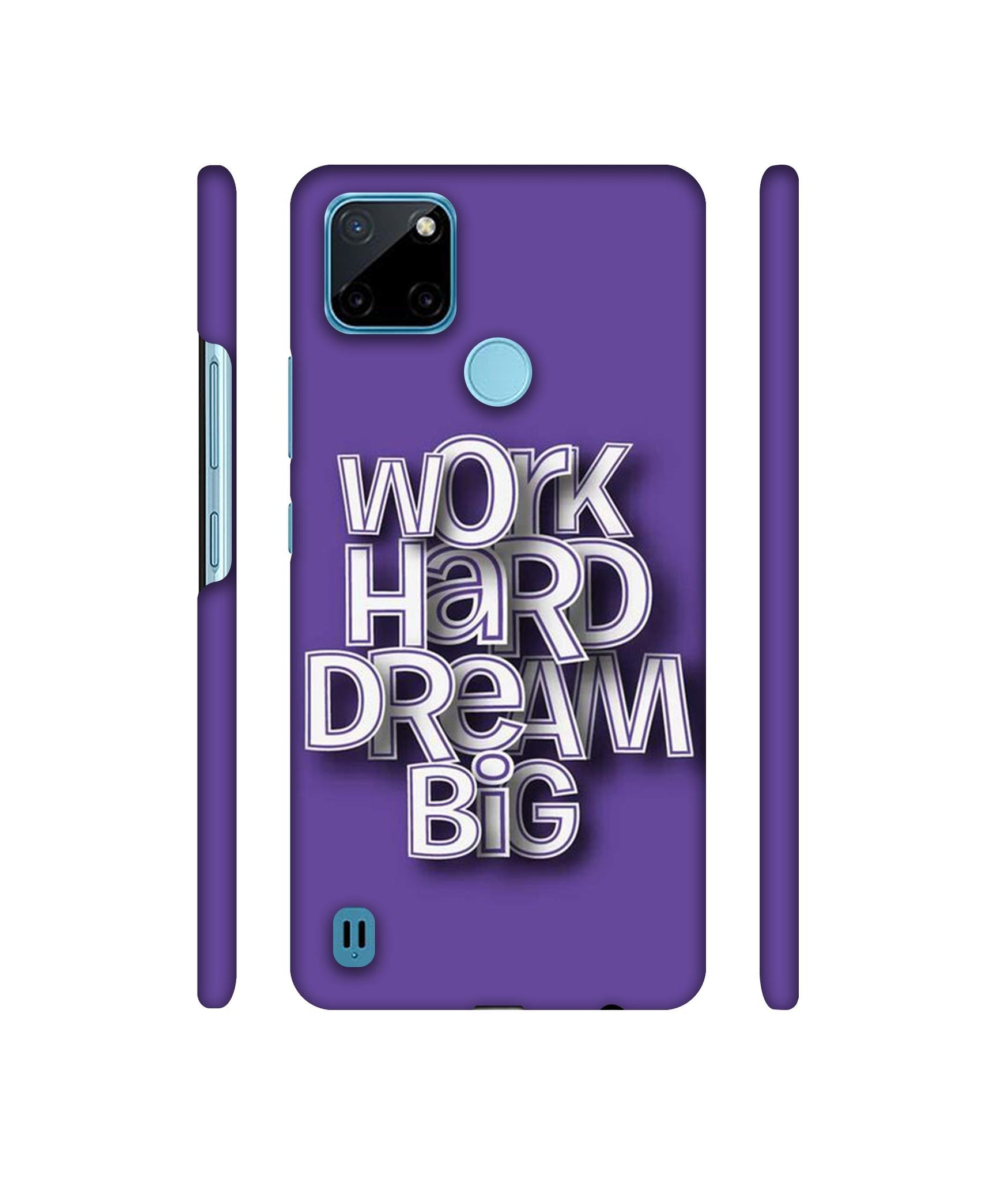 Work Hard Dream Big Designer Hard Back Cover for Realme C21Y