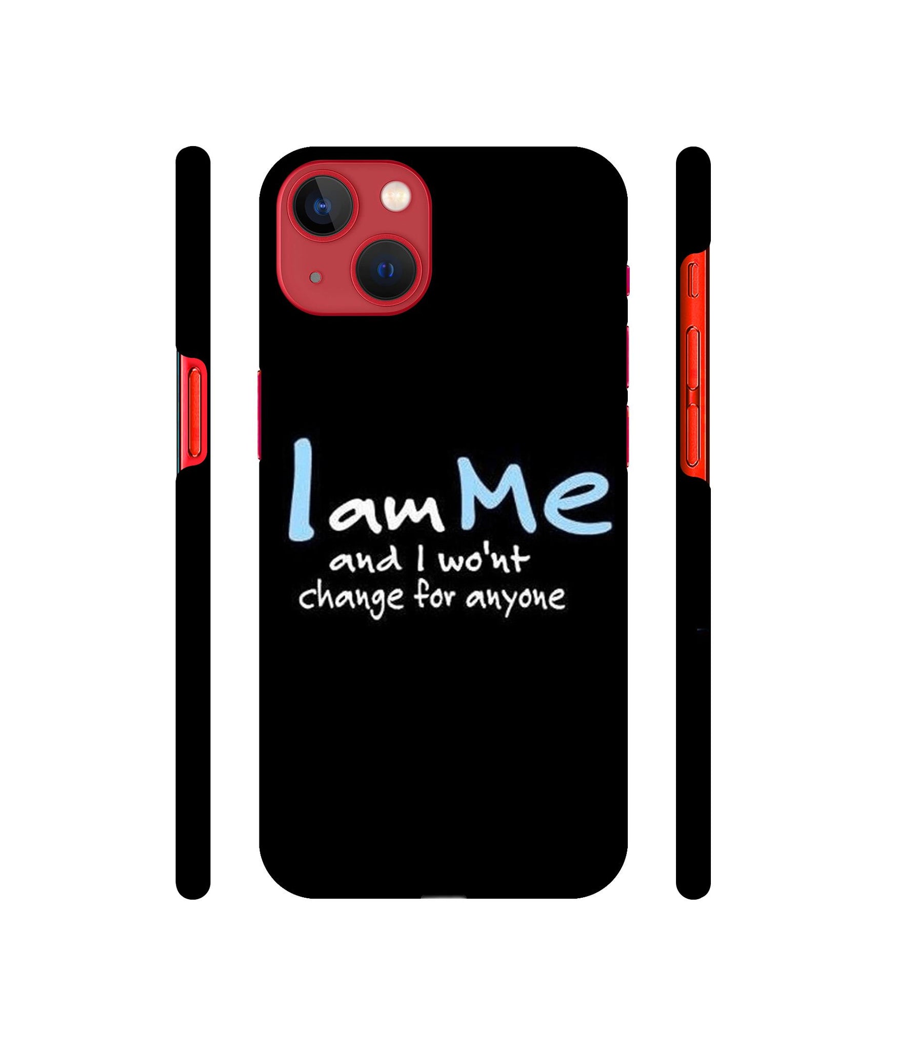 I Am Me Quotes Designer Hard Back Cover for Apple iPhone 13