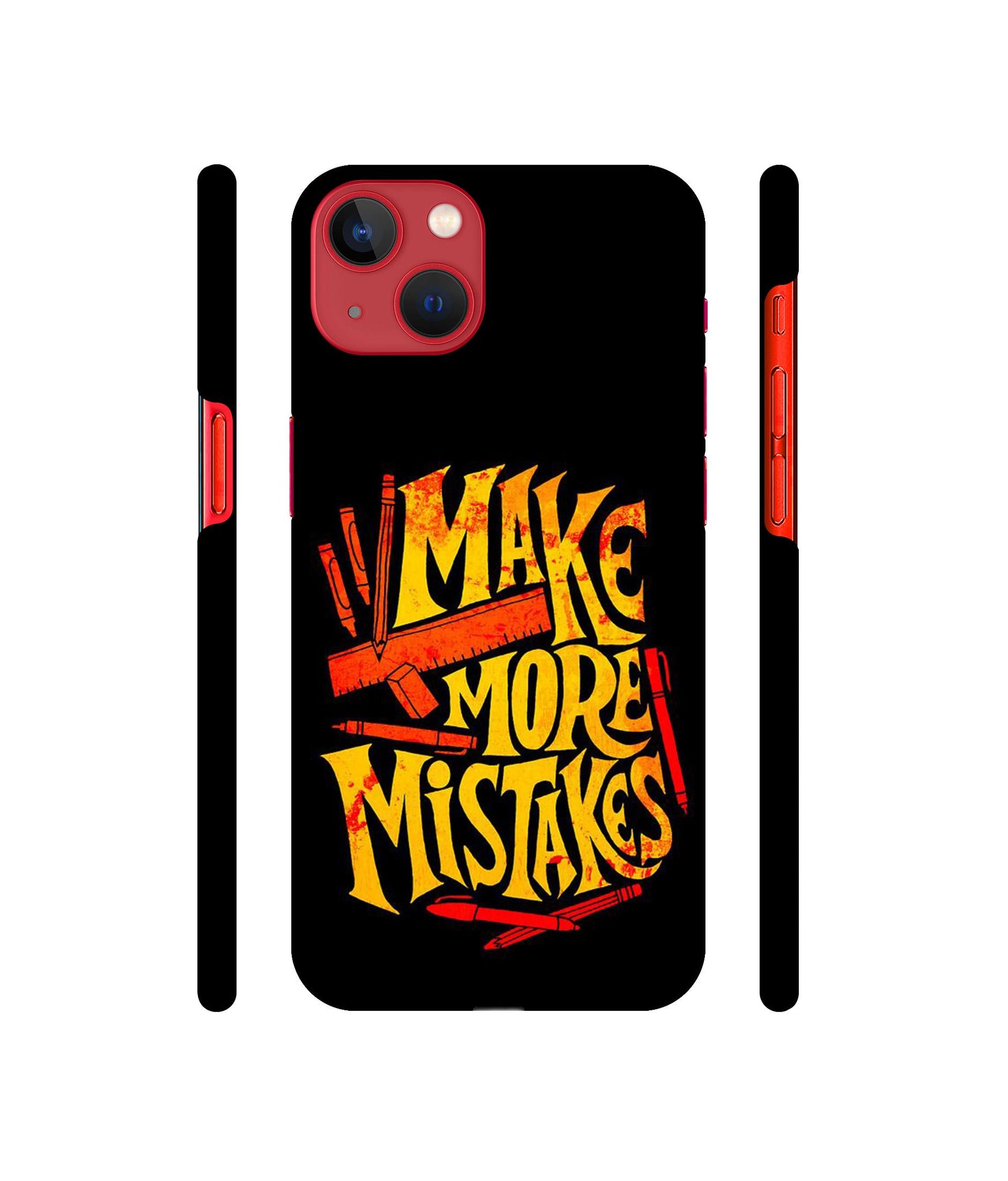 Make More Mistakes Designer Hard Back Cover for Apple iPhone 13