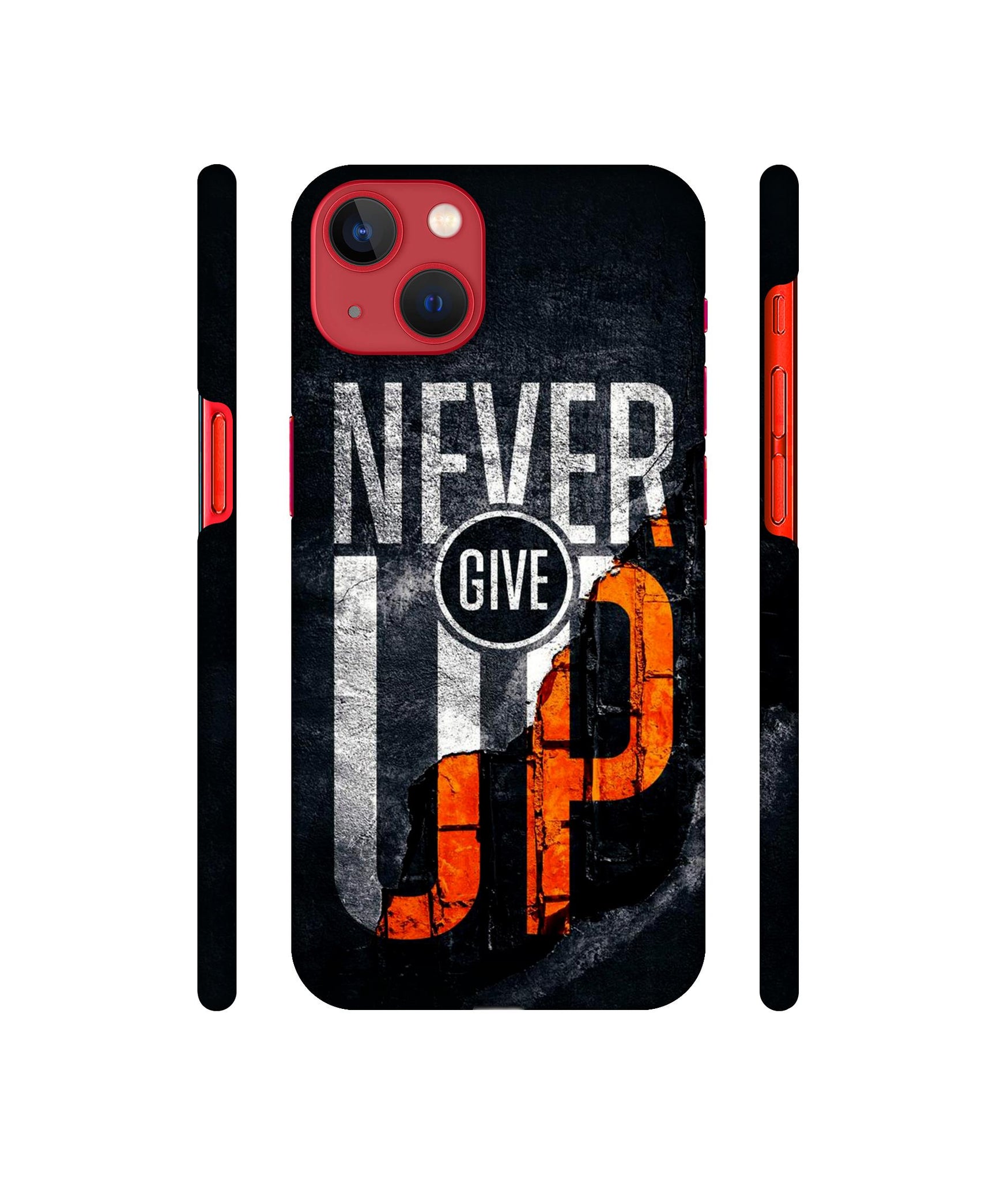 Never Give Up Designer Hard Back Cover for Apple iPhone 13