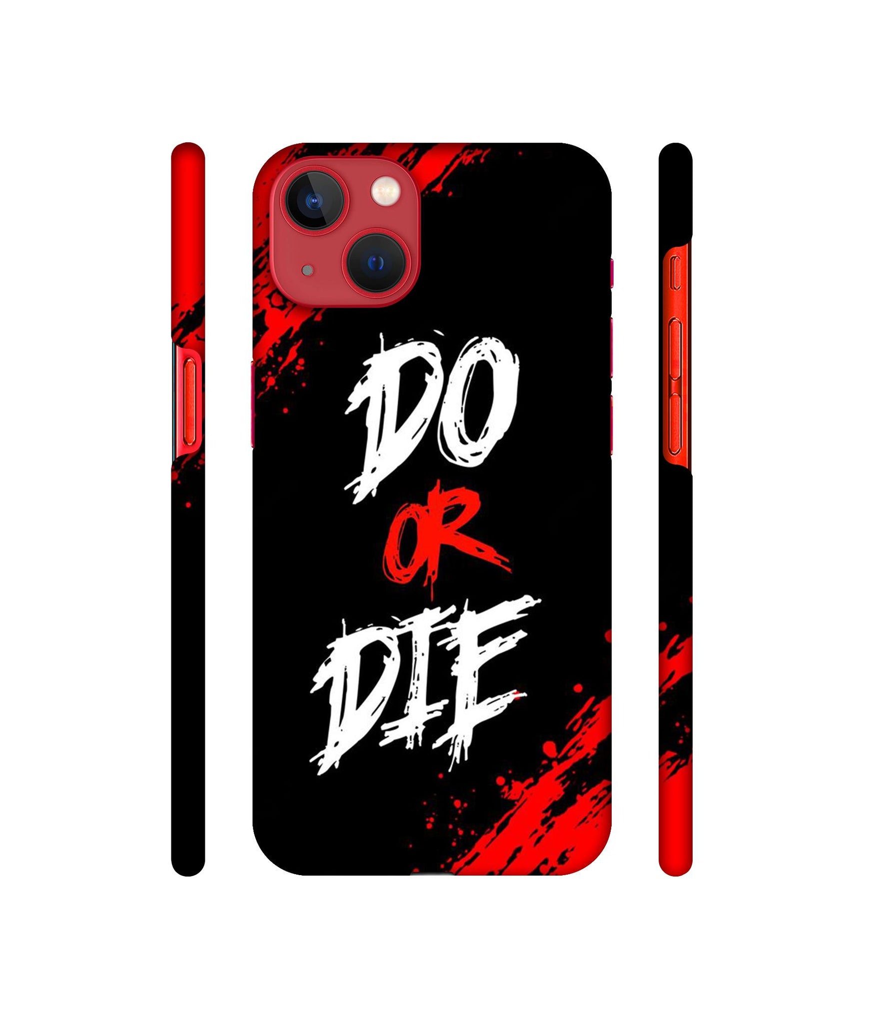 Do Or Die Designer Hard Back Cover for Apple iPhone 13