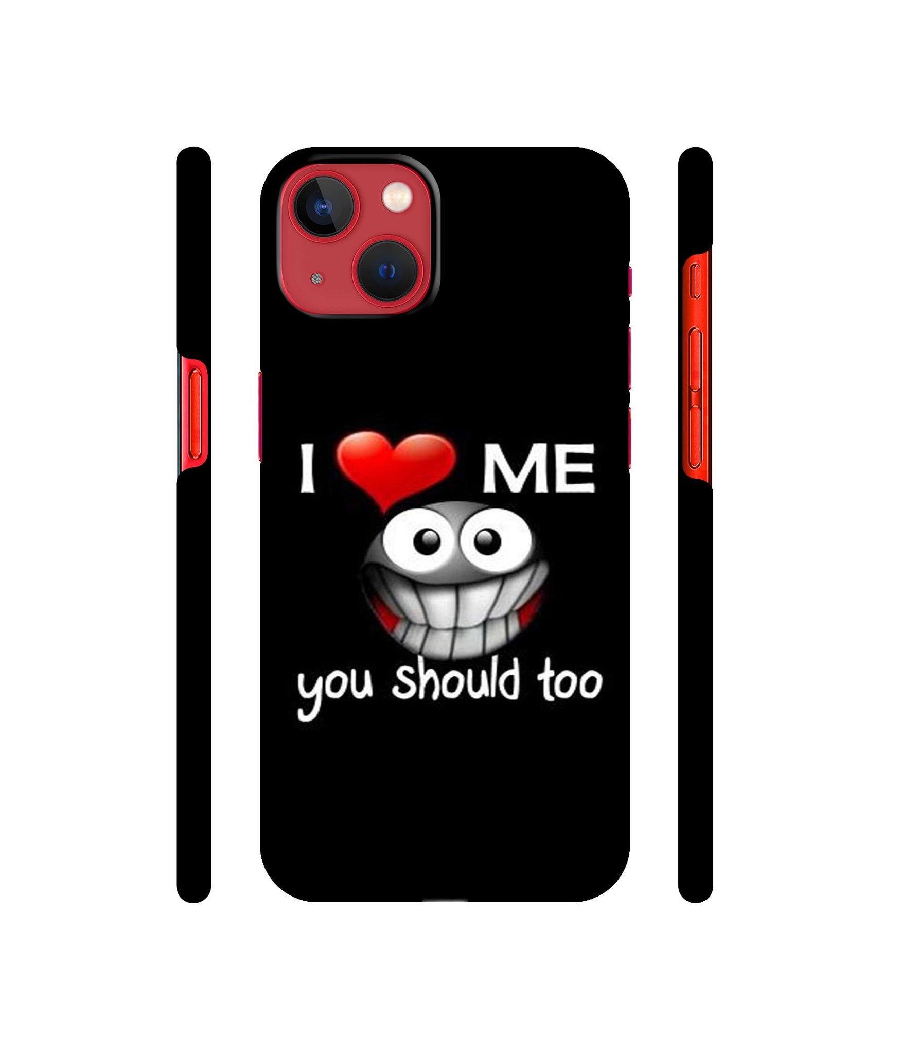 I Love Me Quotes Designer Hard Back Cover for Apple iPhone 13