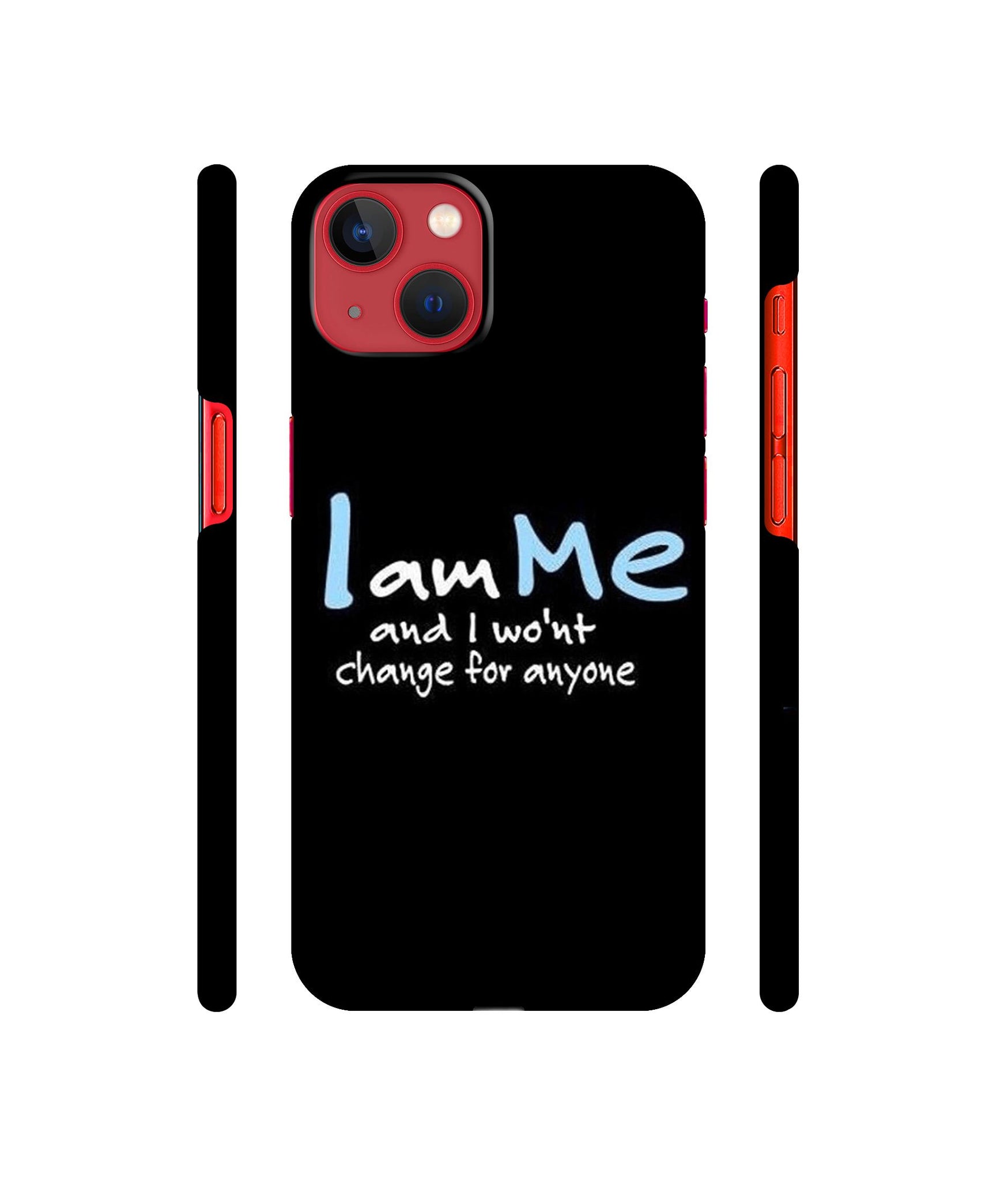 I Am Me Quotes Designer Hard Back Cover for Apple iPhone 13