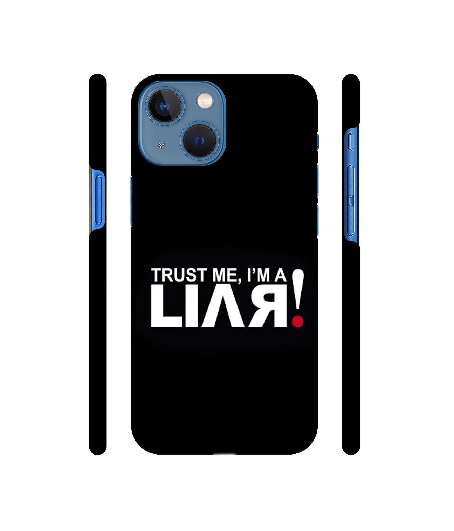 Trust Me Funny Quote Designer Hard Back Cover for Apple iPhone 13 Mini