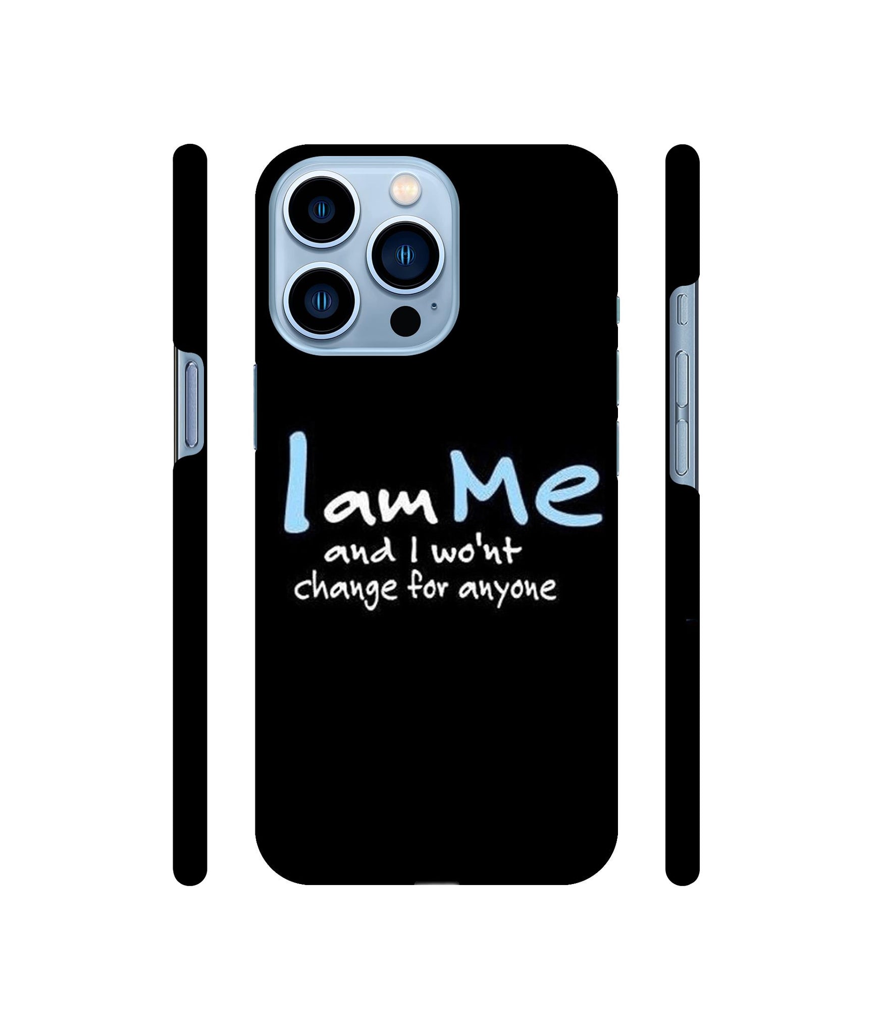 I Am Me Quotes Designer Hard Back Cover for Apple iPhone 13 Pro