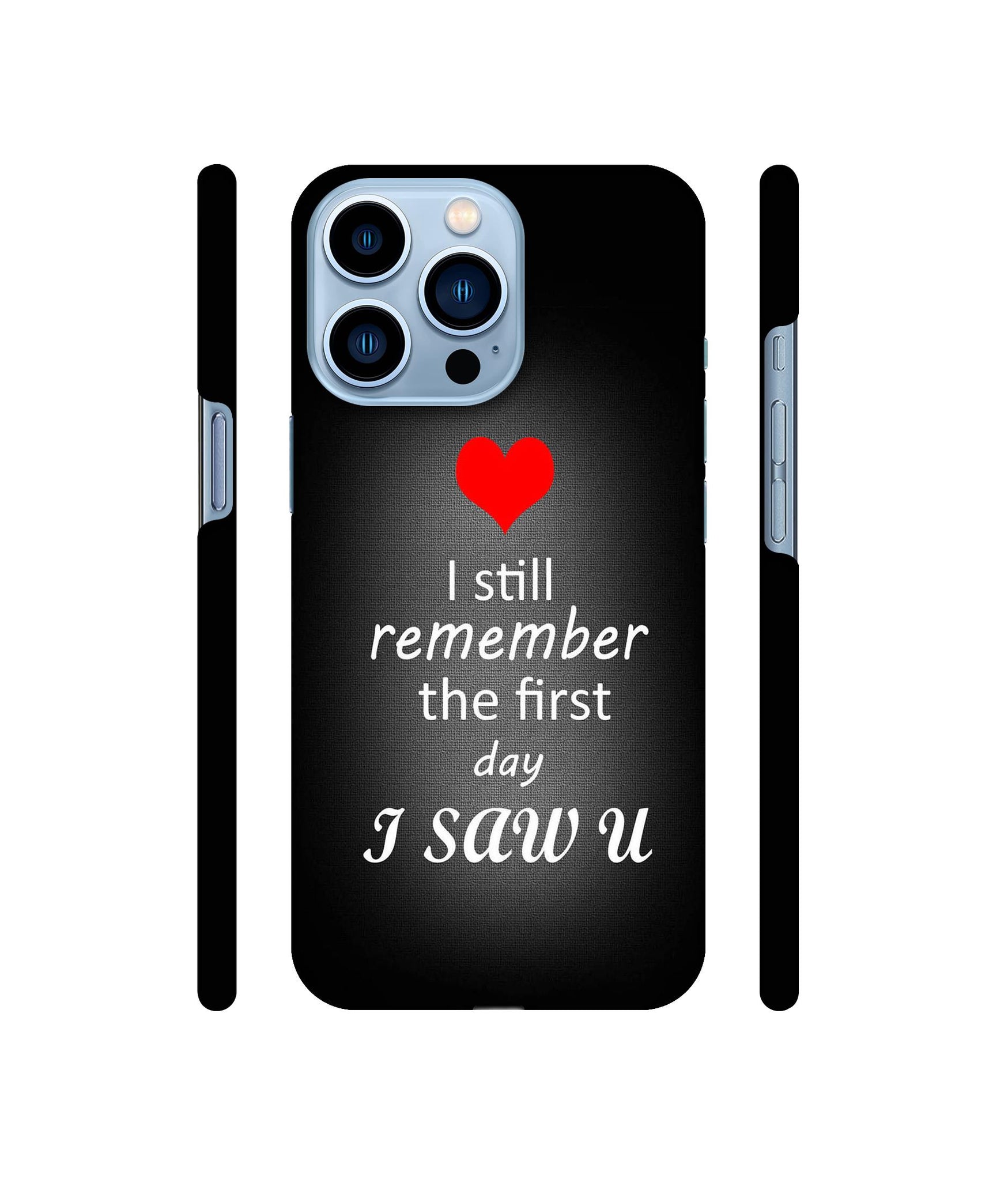 I Saw You Heart Designer Hard Back Cover for Apple iPhone 13 Pro