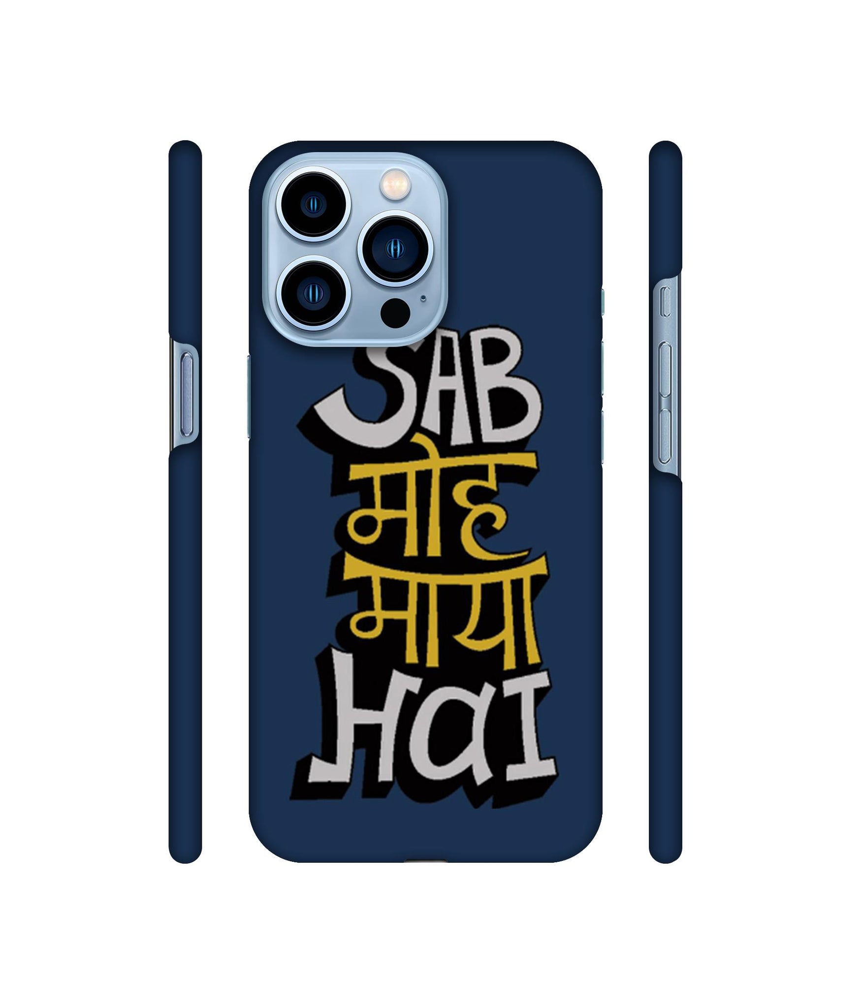 Sab Moh Maya Hai Designer Hard Back Cover for Apple iPhone 13 Pro